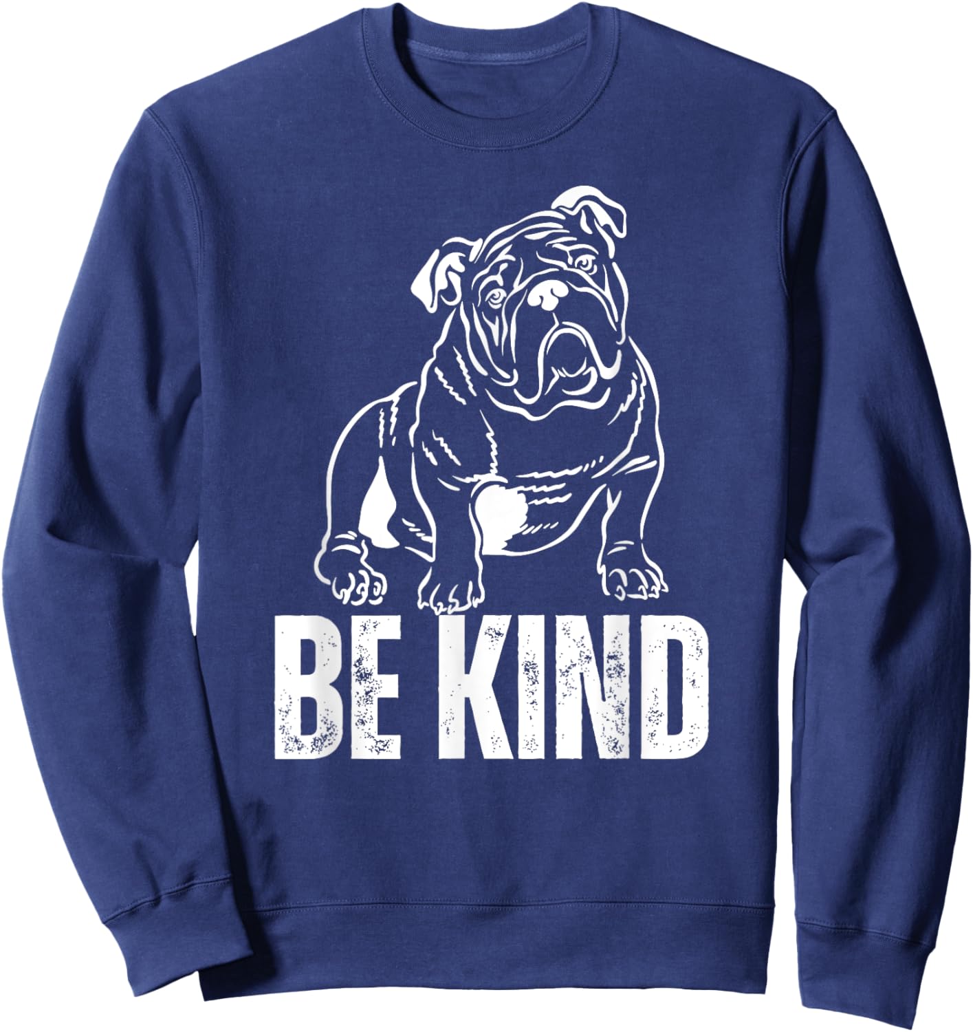 Be Kind English Bulldog Sweatshirt - Sweatshirt | Navy