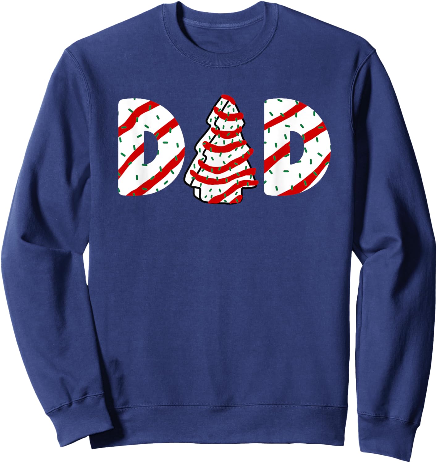 Christmas Tree Cake Matching Family Party Pajama Dad Sweatshirt - Sweatshirt | Navy