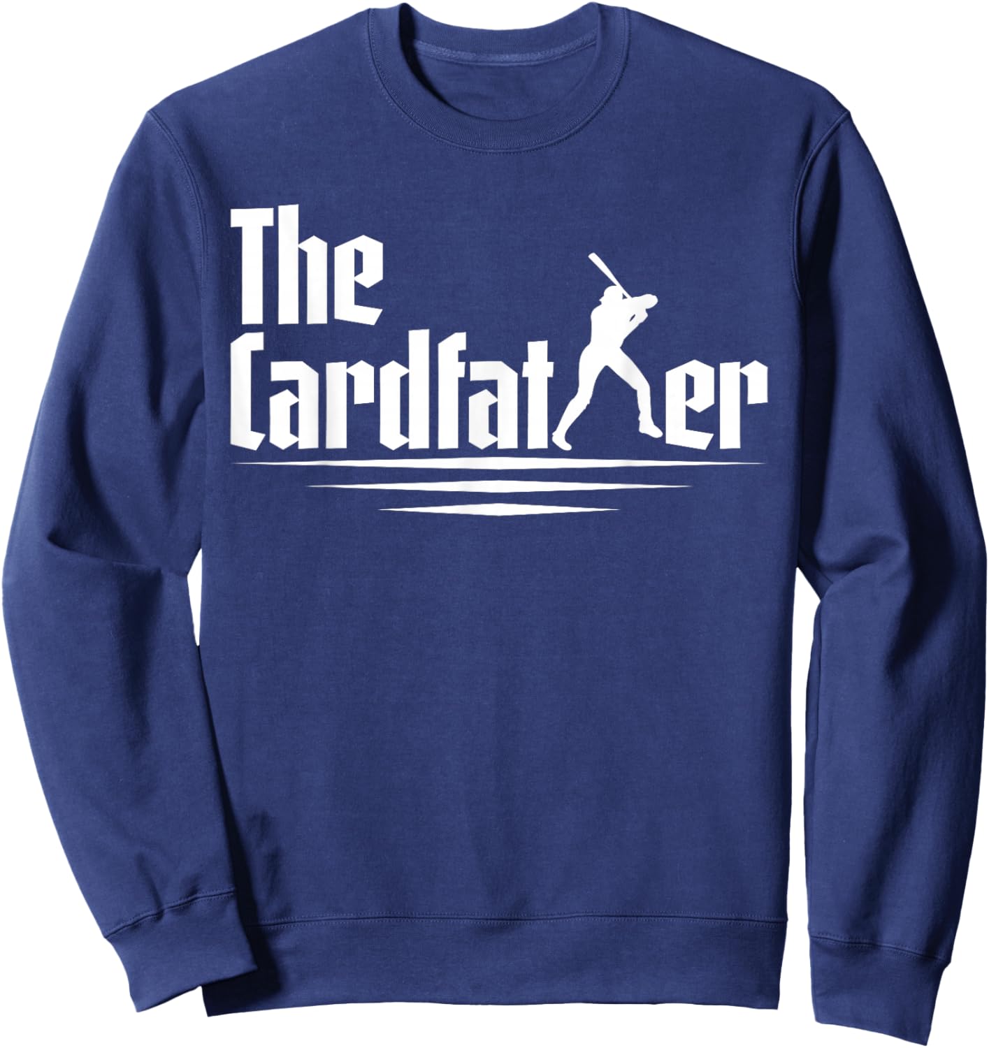 The Cardfather For Baseball Card Collector Sweatshirt - Sweatshirt | Navy