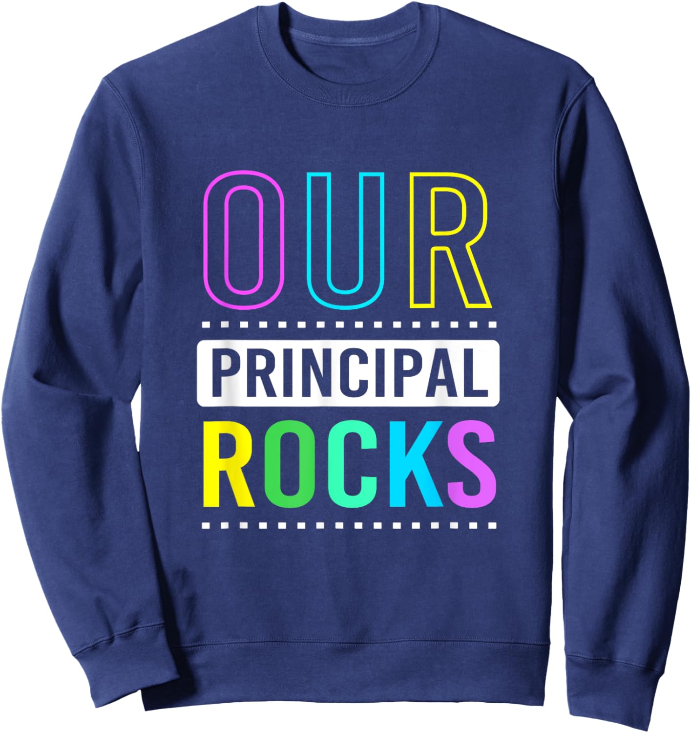Retro Vibe School Principal Our Principal Rocks Sweatshirt - Sweatshirt | Navy