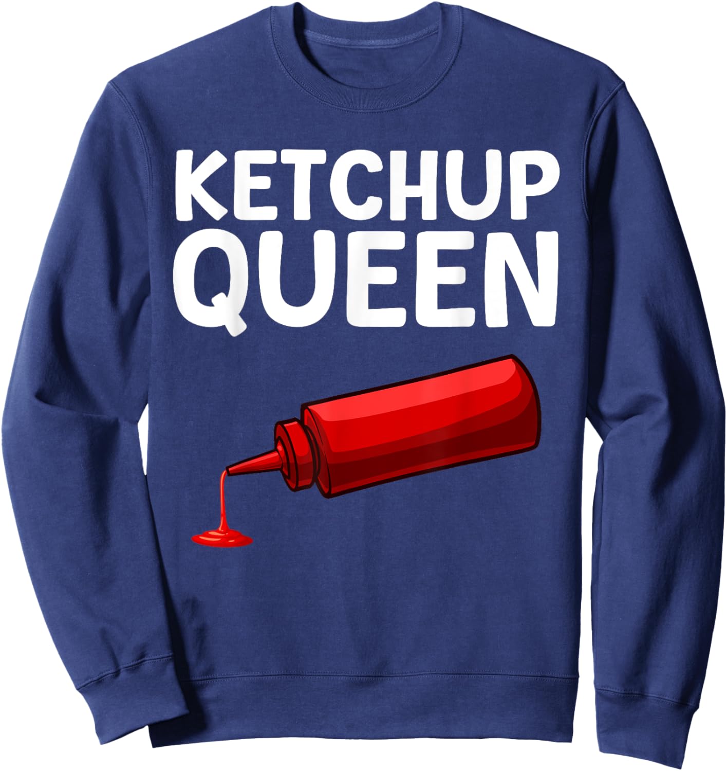 Funny Ketchup Queen Art Girls Kids Ketchup Lover Sweatshirt - Sweatshirt | Navy