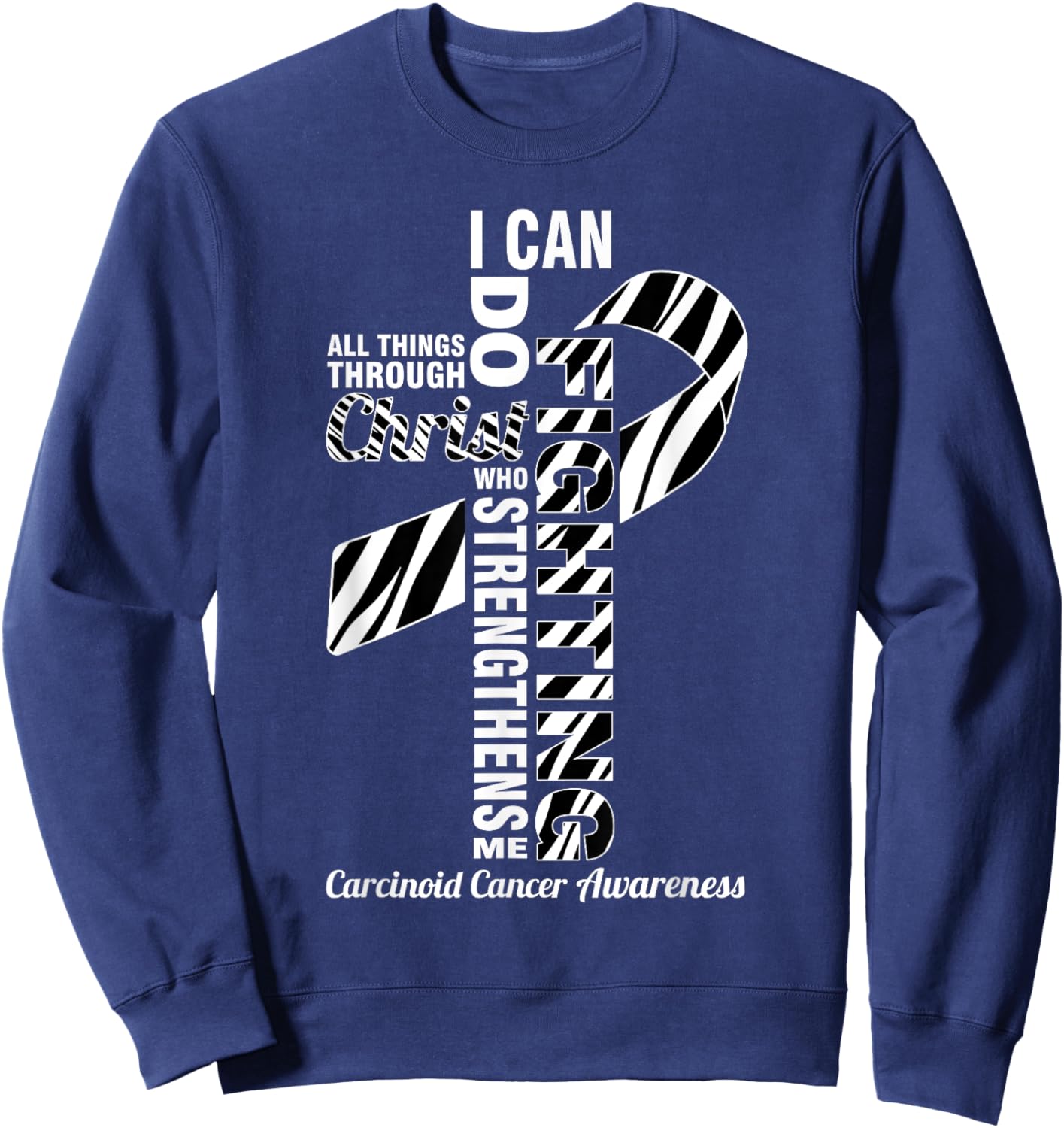 Carcinoid Cancer Awareness Christian Zebra Stripe Ribbon Sweatshirt - Sweatshirt | Navy