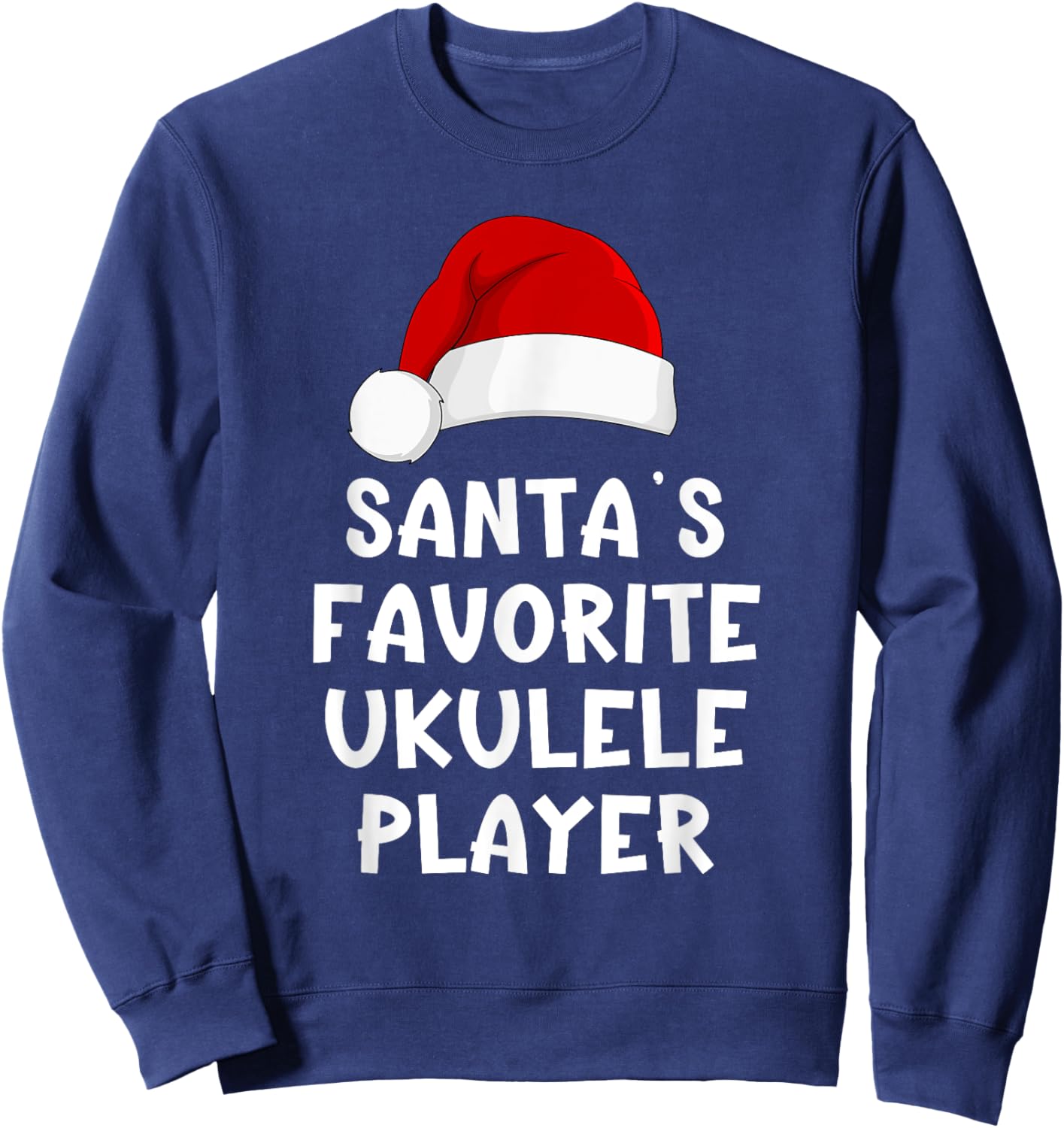 Christmas Santa's Favorite Ukulele Player Funny Xmas Pajama Sweatshirt - Sweatshirt | Navy