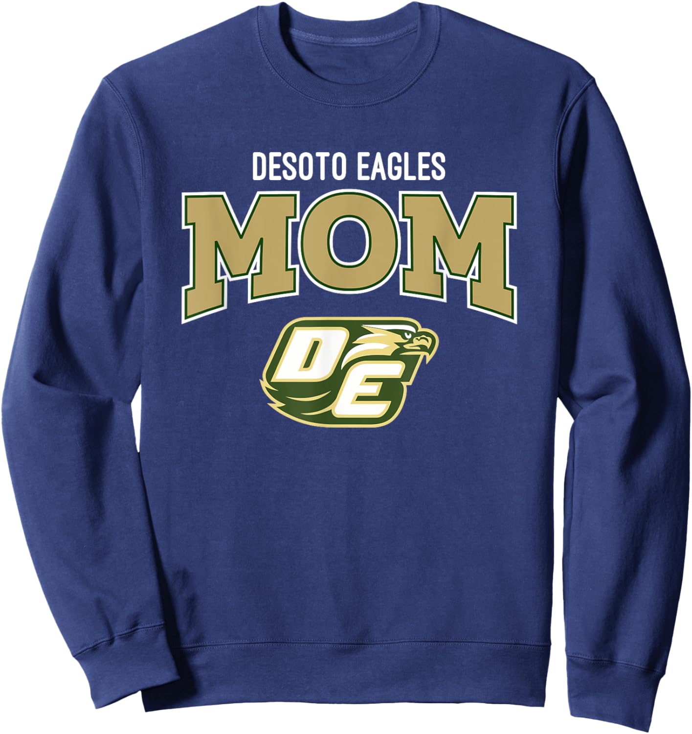 Desoto Eagles Logo Mom HS Sweatshirt - Sweatshirt | Navy