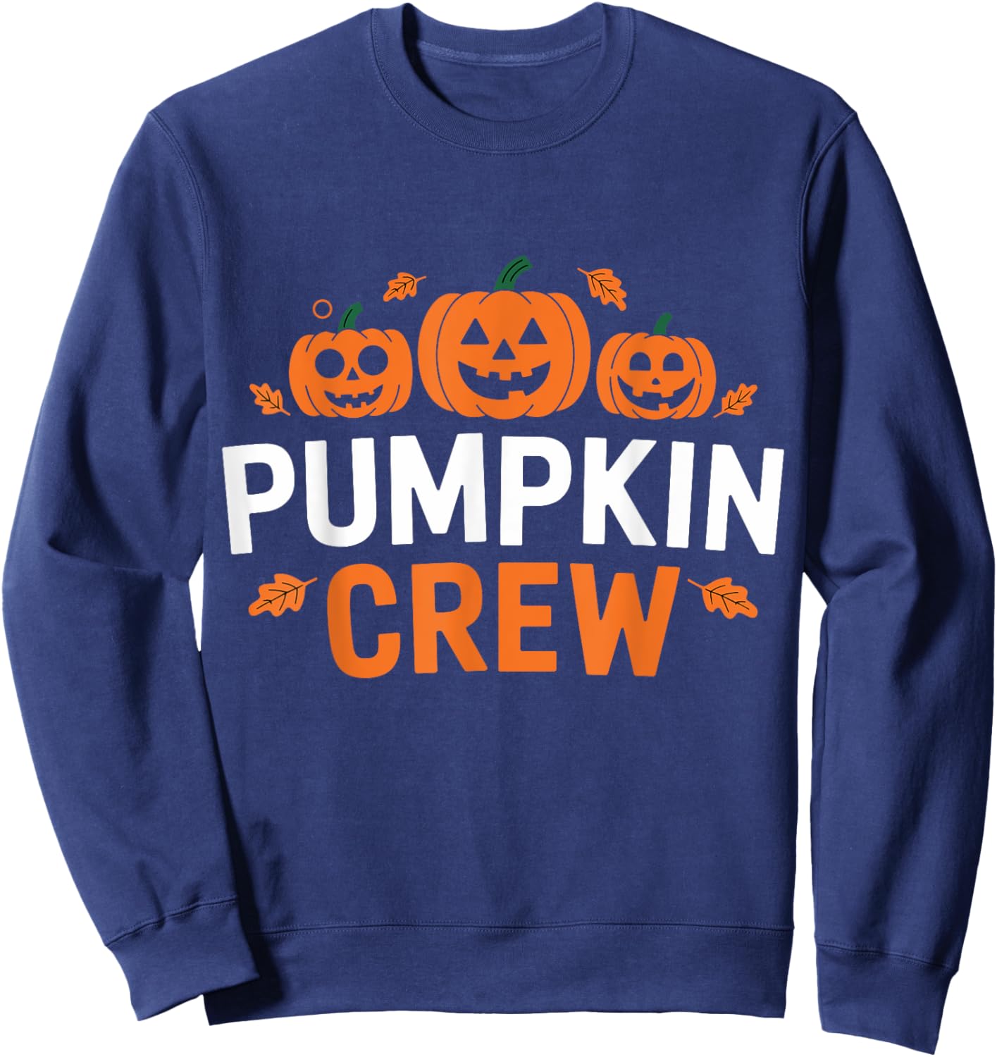 Pumpkin Crew Funny Matching Pumpkin Patch Family Sweatshirt - Sweatshirt | Navy