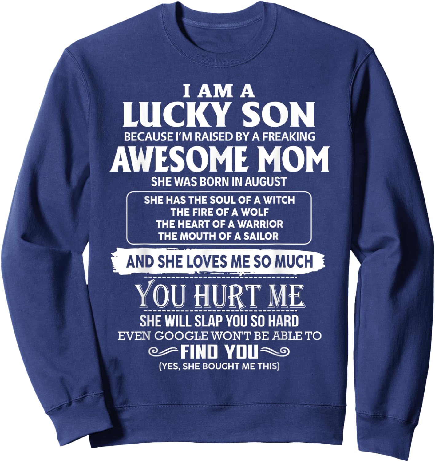 I'm A Lucky Son Of Awesome Mom She Was Born In August Sweatshirt - Sweatshirt | Navy