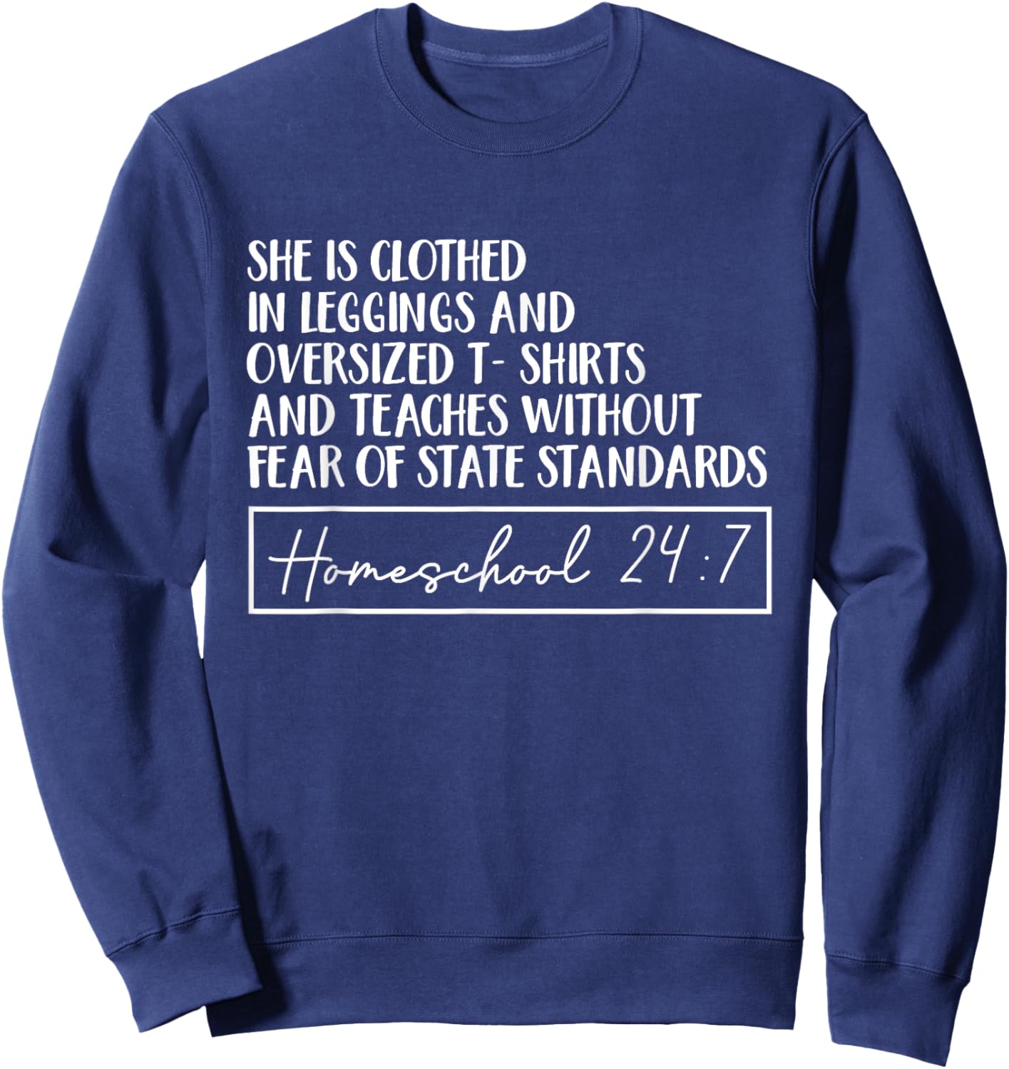 She Is Clothed In Leggings And Oversized Shirts And Teaches Sweatshirt - Sweatshirt | Navy