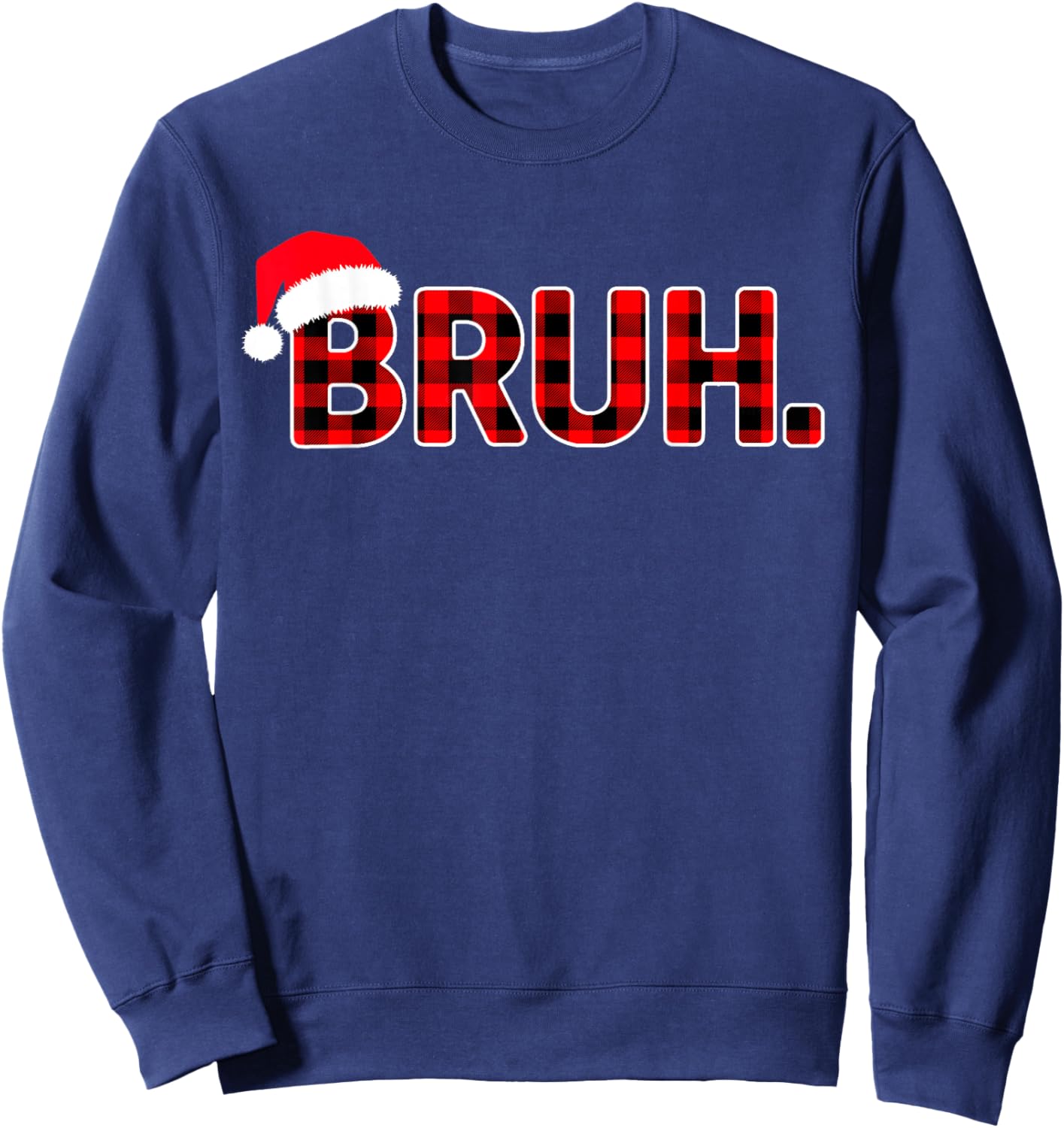 Bruh Funny Christmas Plaid Teens Boys Men Xmas Pajamas Sweatshirt - Sweatshirt | Navy