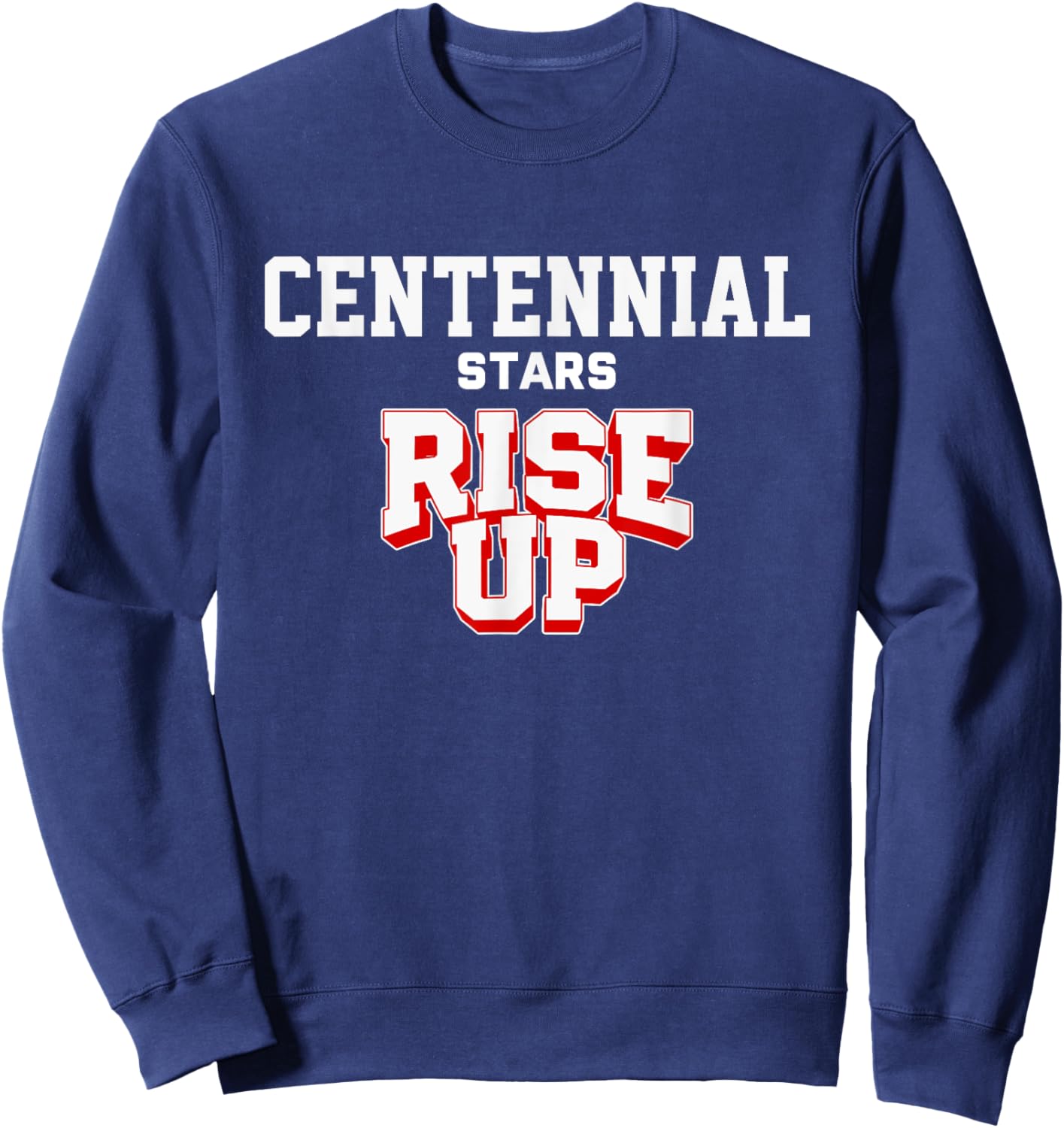 Centennial Stars Rise Up HS Sweatshirt - Sweatshirt | Navy