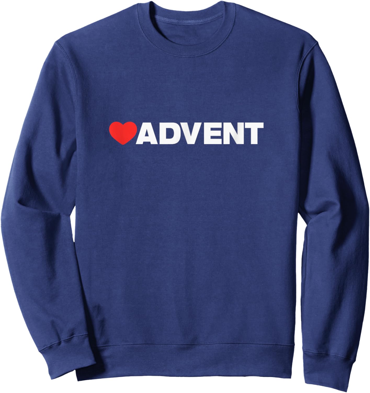 Advent Love, Heart Design Loved by Anyone who Likes Advent Sweatshirt - Sweatshirt | Navy