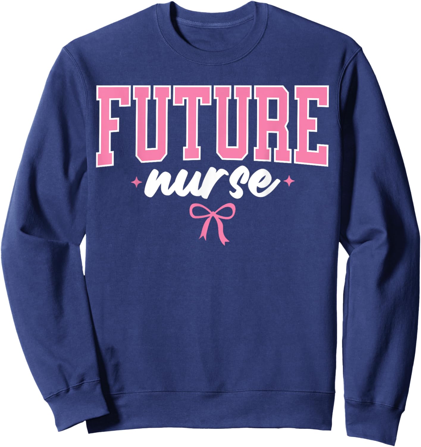 Future Nurse Nursing School Student Women Nurse In Progress Sweatshirt - Sweatshirt | Navy