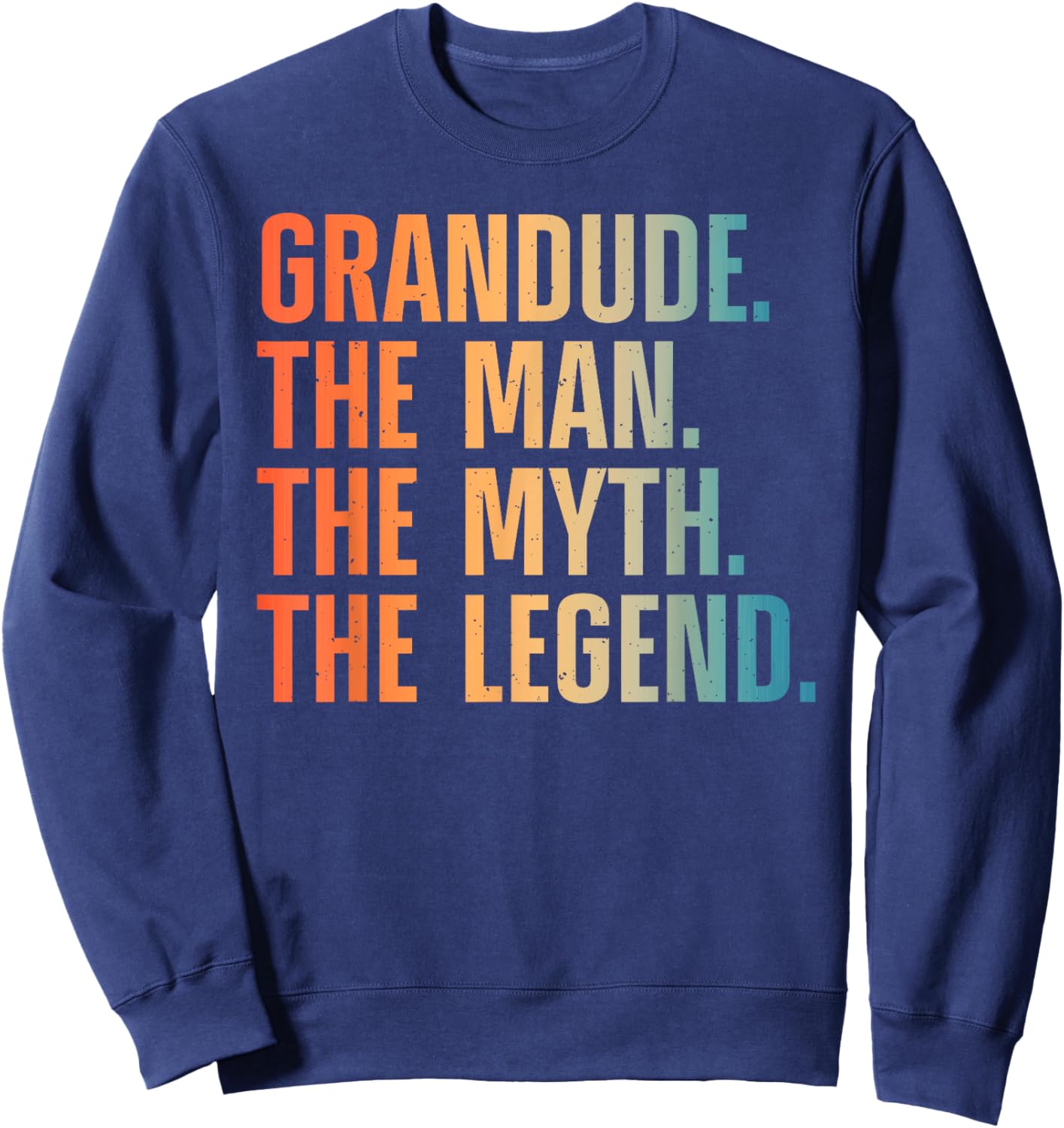 Grandude Art For Grandpa Grandfather From Grandkids Grandude Sweatshirt - Sweatshirt | Navy