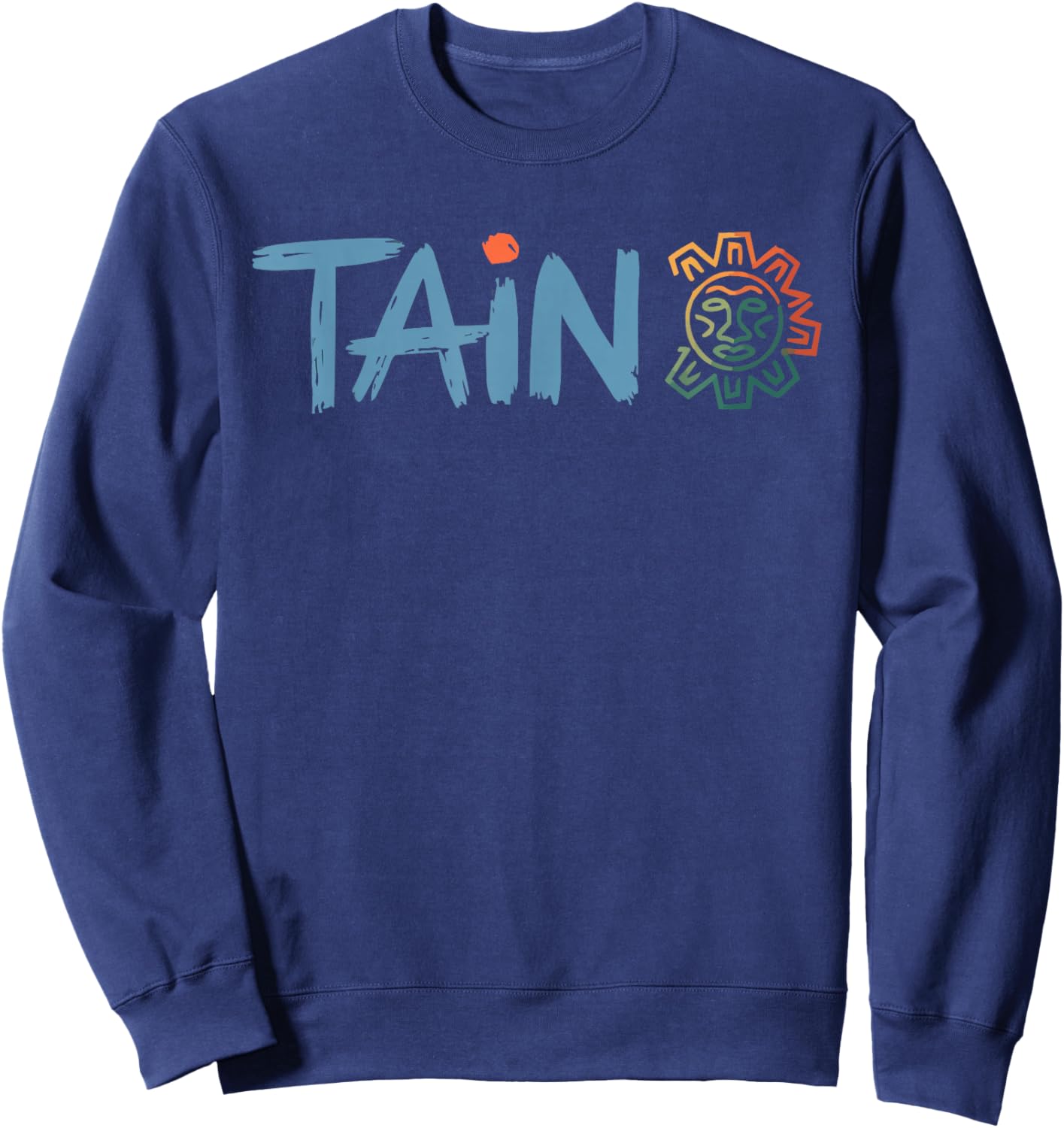 Taino Indian Puerto Rico Pride Boricua Puerto Rican Sweatshirt - Sweatshirt | Navy