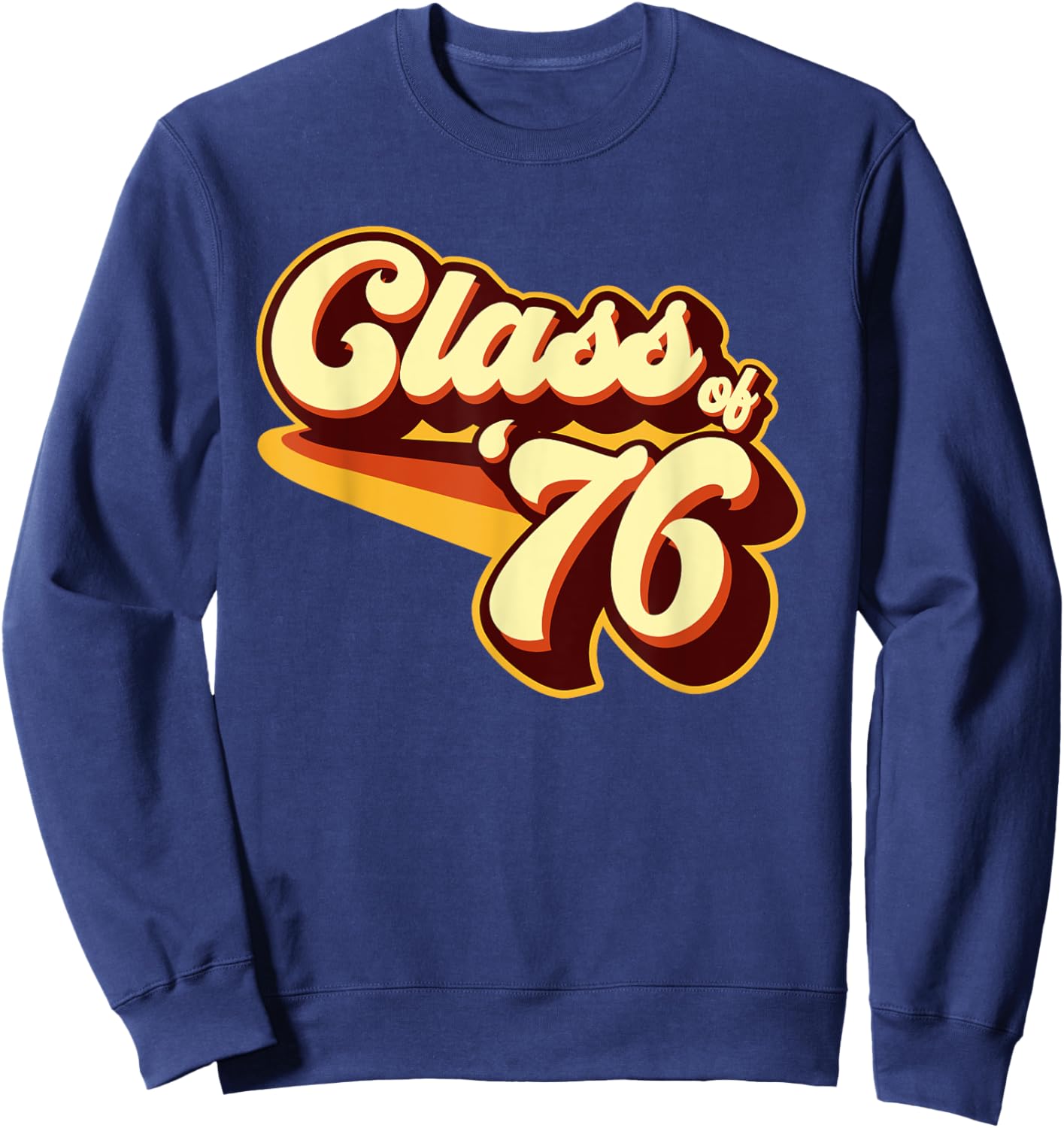 Class of 76 Reunion Retro 1976 Sweatshirt - Sweatshirt | Navy