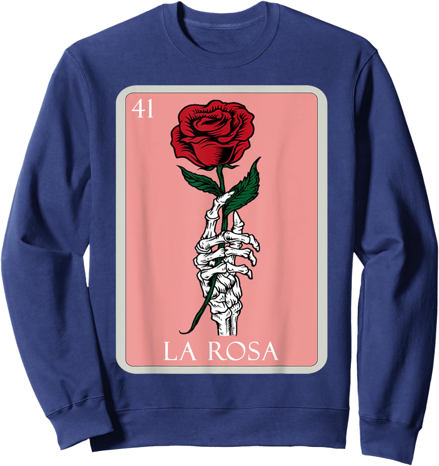 La Rosa Skeleton Hand Red Rose Mexican Bingo Lottery Card Sweatshirt - Sweatshirt | Navy