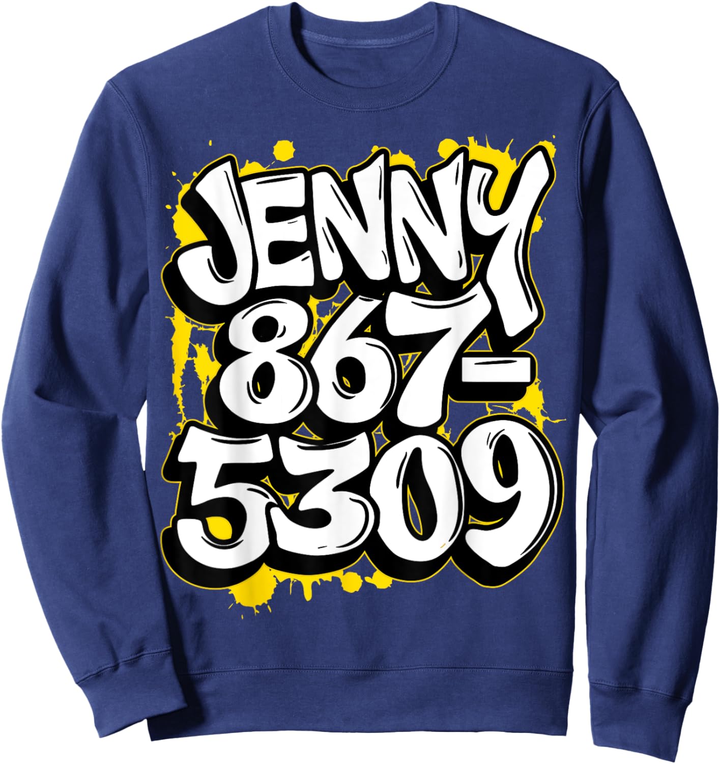 Nostalgic Jenny Phone Number 867-5309 Funny 80s Retro Sweatshirt - Sweatshirt | Navy