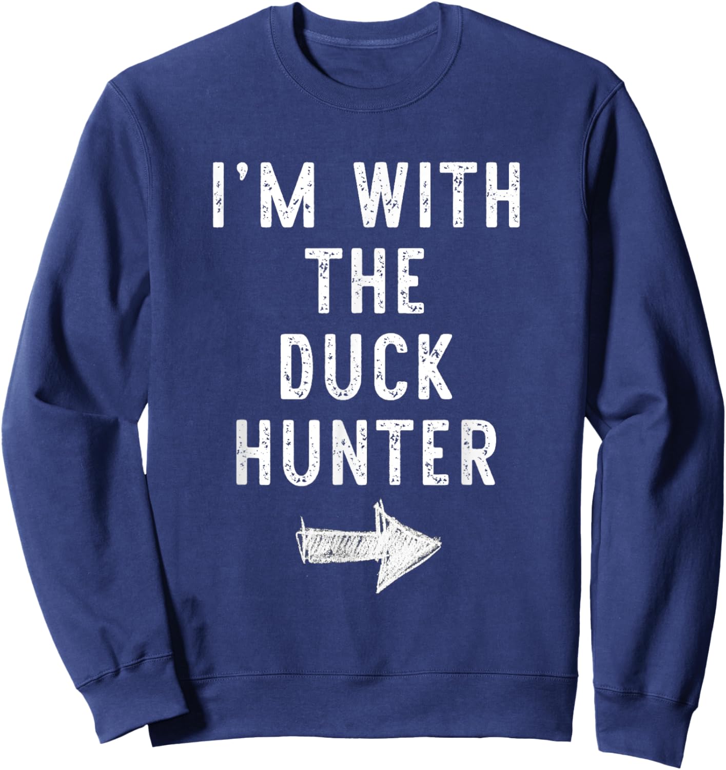 I'm With The Duck Hunter Costume Halloween Matching Couple Sweatshirt - Sweatshirt | Navy