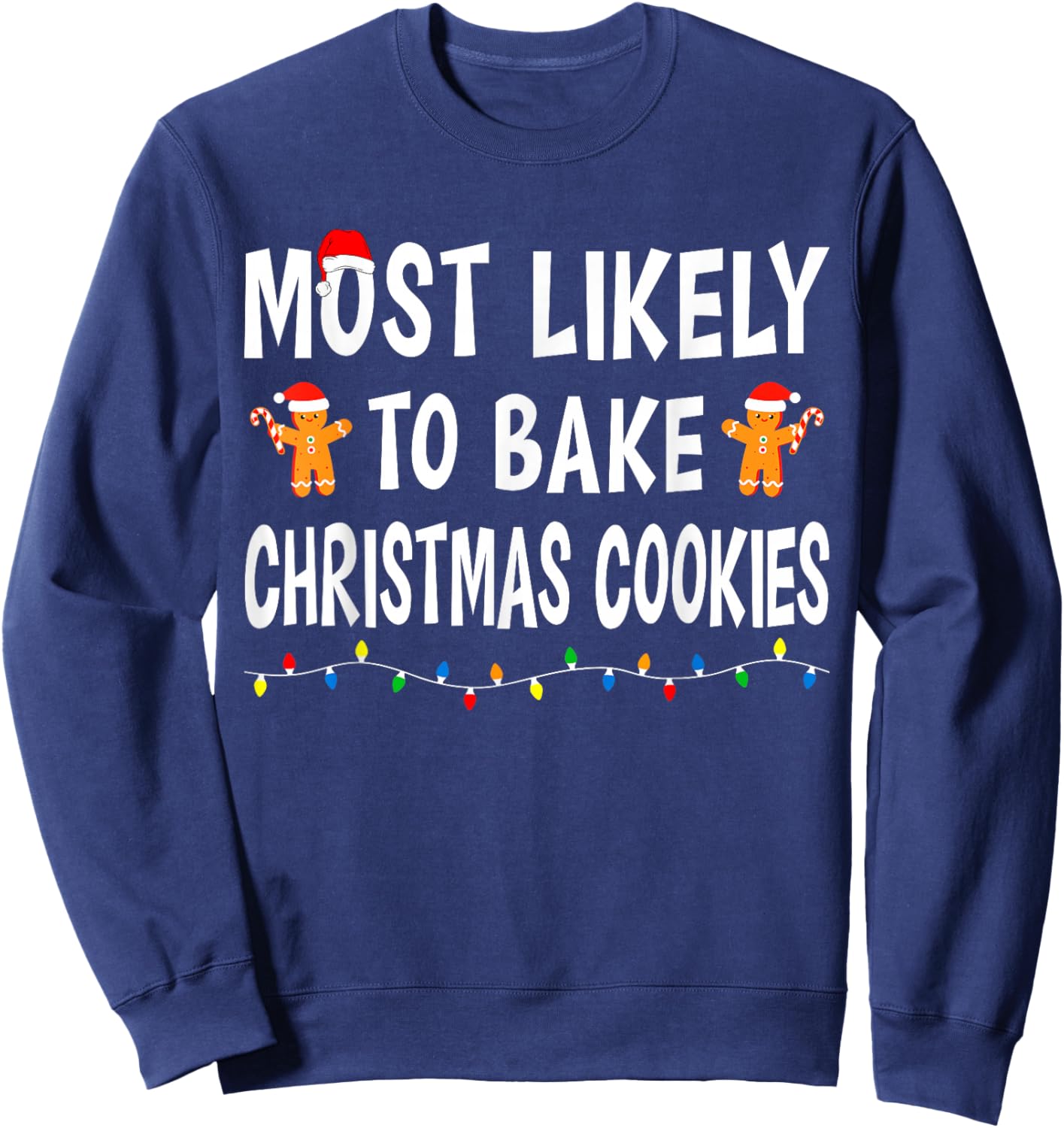 Most Likely To Christmas Xmas Pajamas Funny Matching Family Sweatshirt - Sweatshirt | Navy