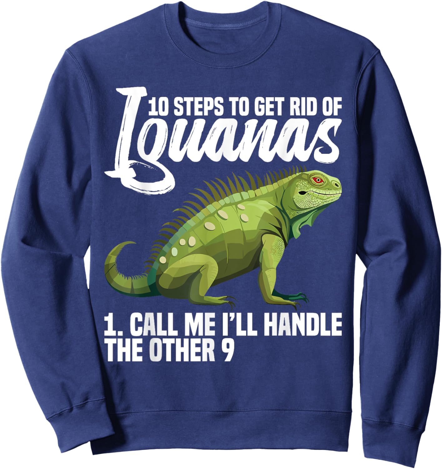 Lizard Hunting Equipment Tools Iguana Removal Tech Sweatshirt - Sweatshirt | Navy