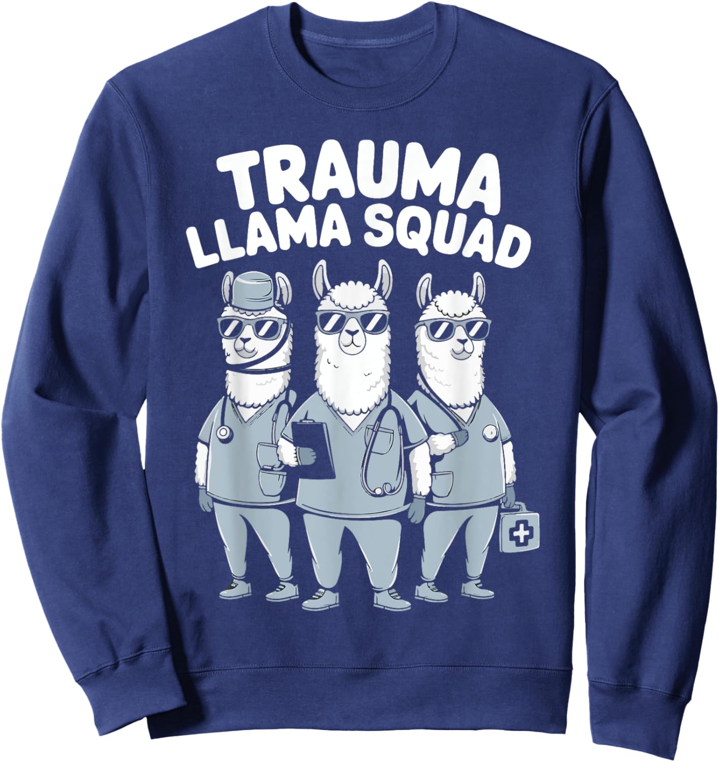 Trauma Llama Squad Funny Medical Paramedic Humor Sweatshirt - Sweatshirt | Navy