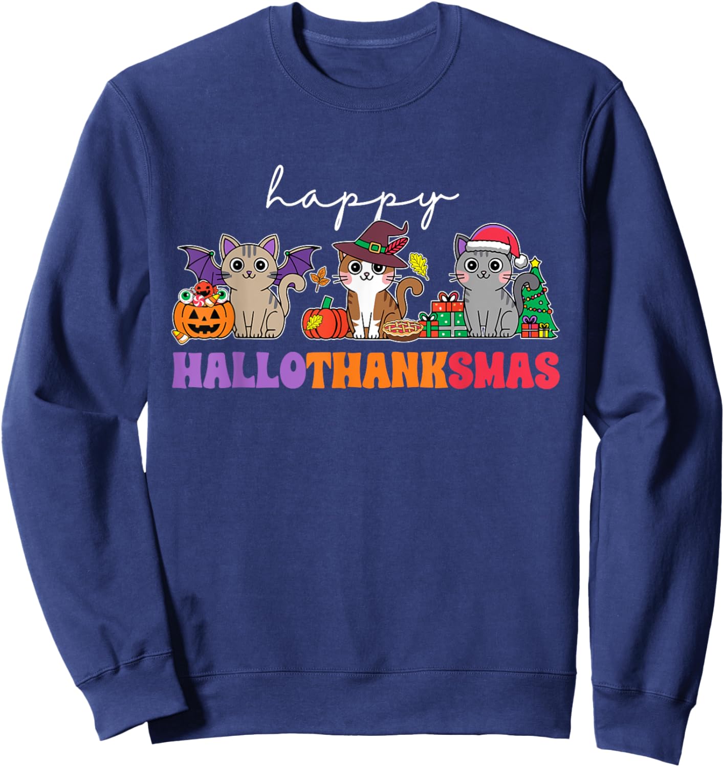 HalloThanksMas Cats : -Adults, -Kids, Black, Small, Short Sleeve, , Halloween, Thanksgiving, Christmas, Fall, Winter, Autumn Sweatshirt - Sweatshirt | Navy