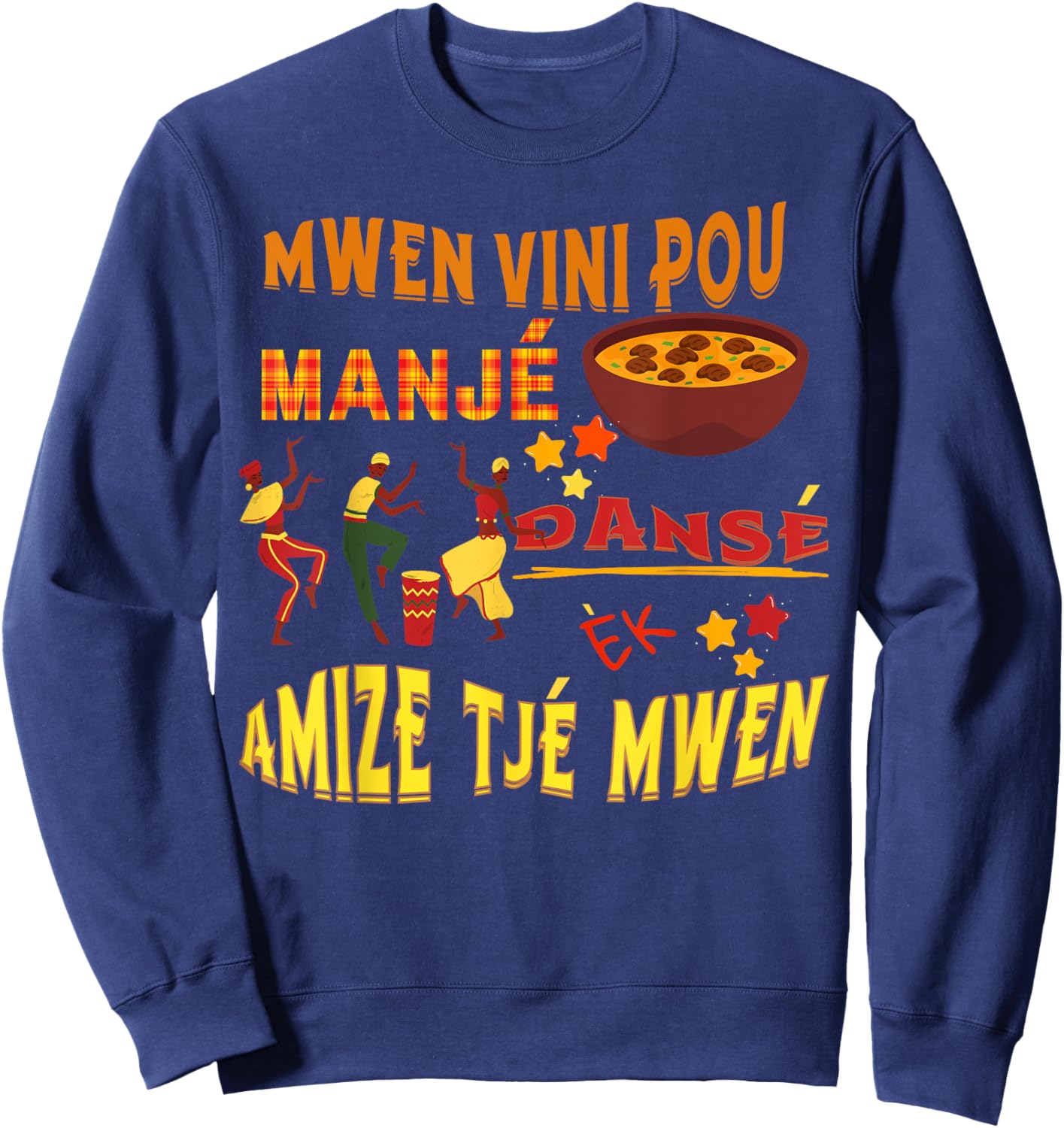 St. Lucia Creole day Manje Danse Kweyol day Sweatshirt - Sweatshirt | Navy