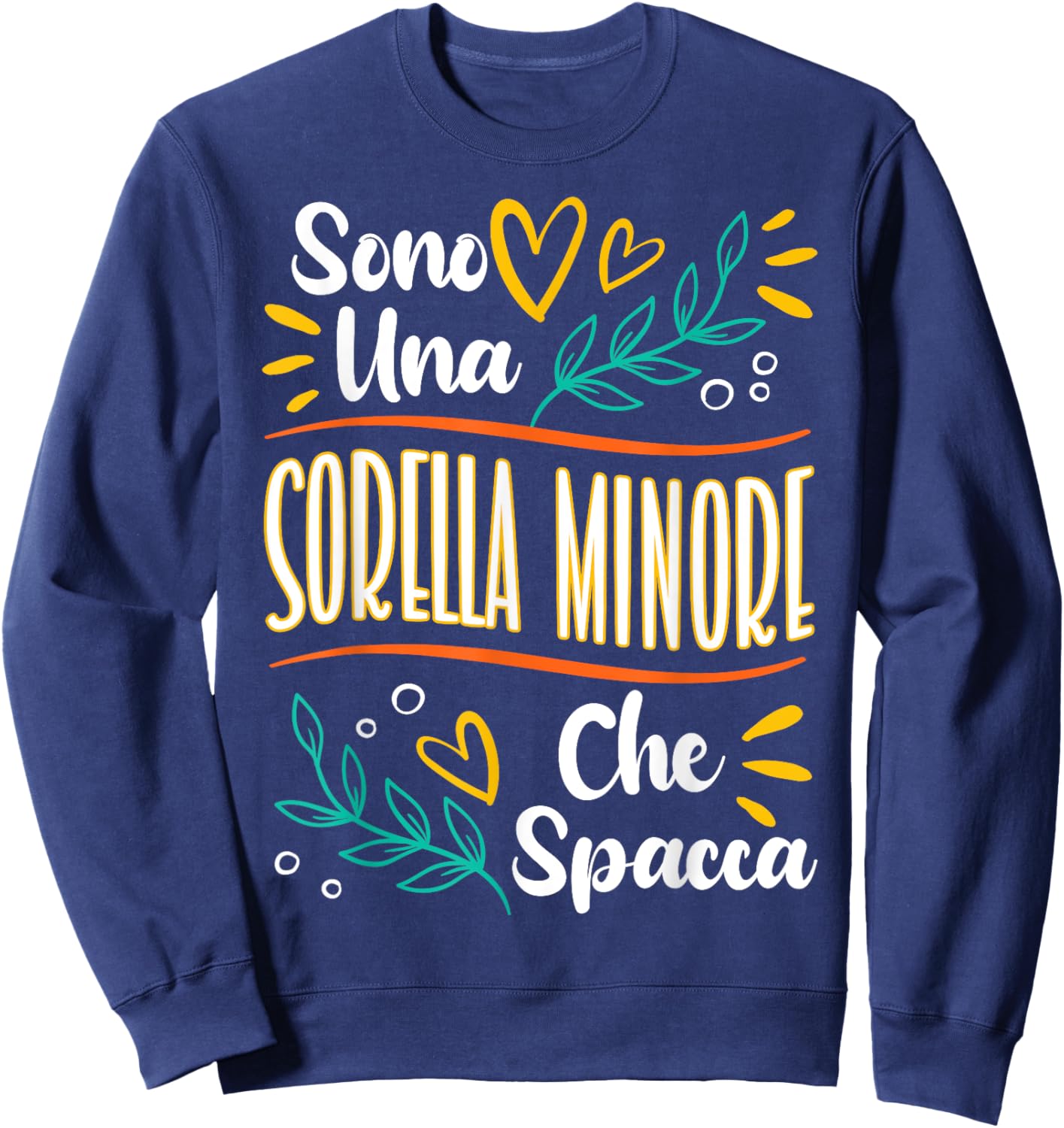 Sorella Minore Che Spacca Regalo Compleanno Sorella Minore Sweatshirt - Sweatshirt | Navy
