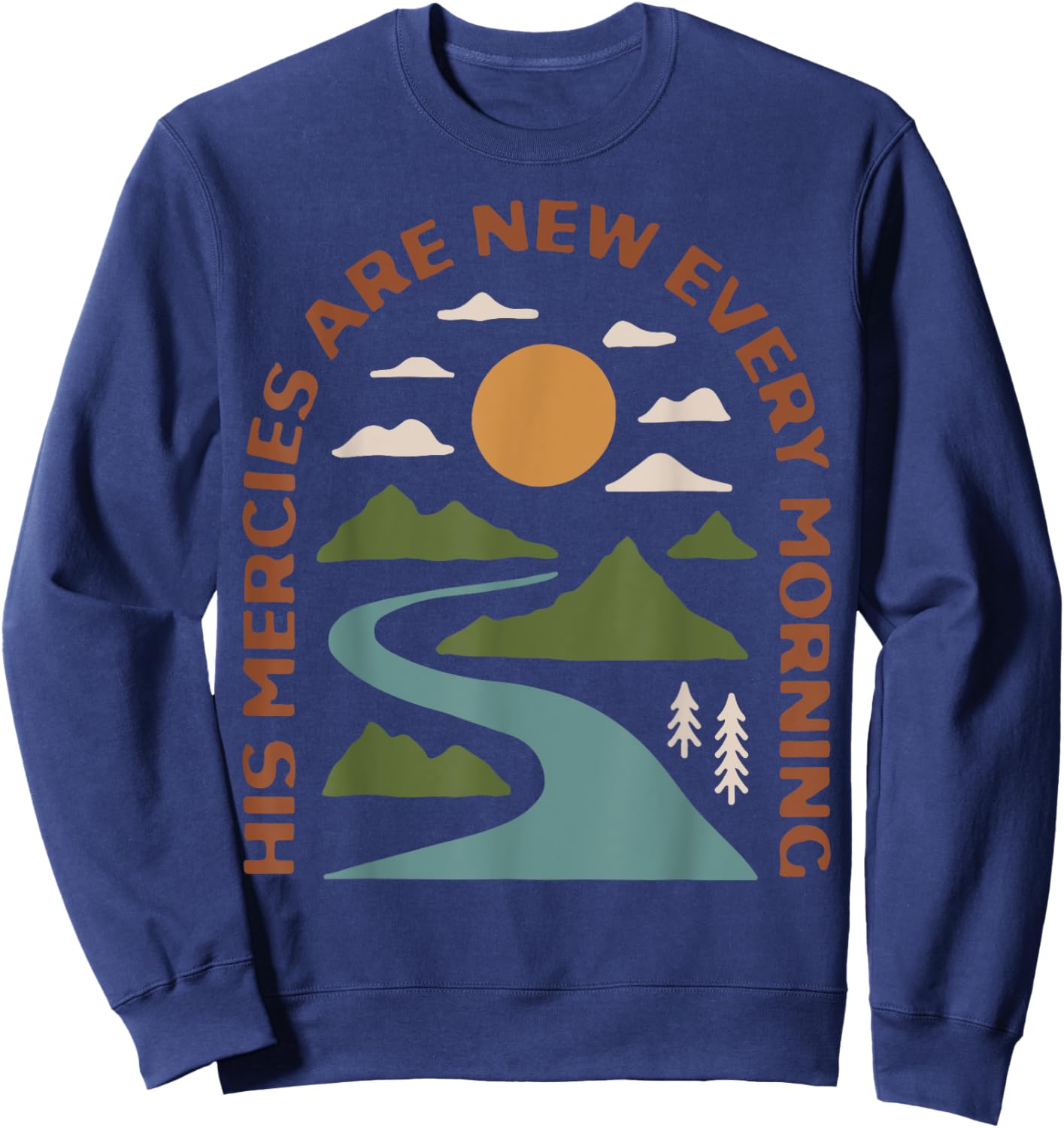 His Mercies Are New Every Morning Sweatshirt - Sweatshirt | Navy