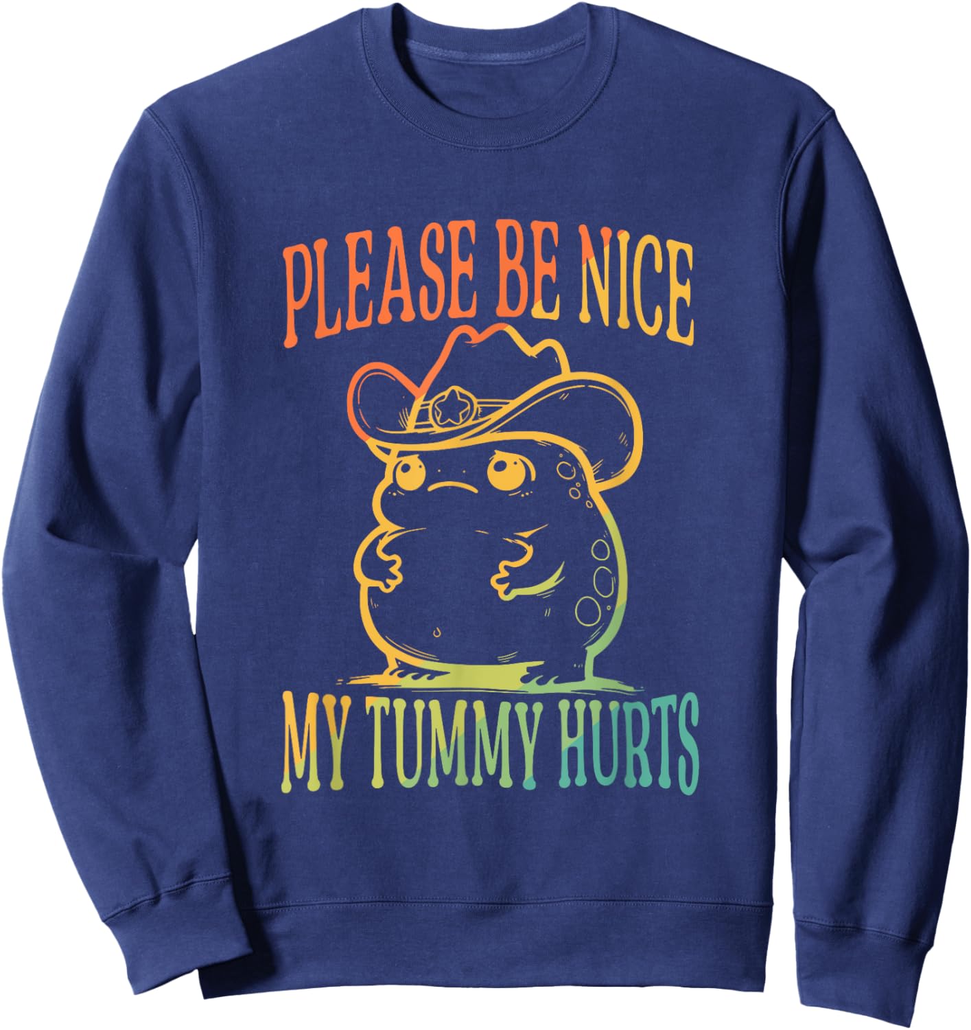 Please Be Nice My Tummy Hurts Vintage Design Sweatshirt - Sweatshirt | Navy
