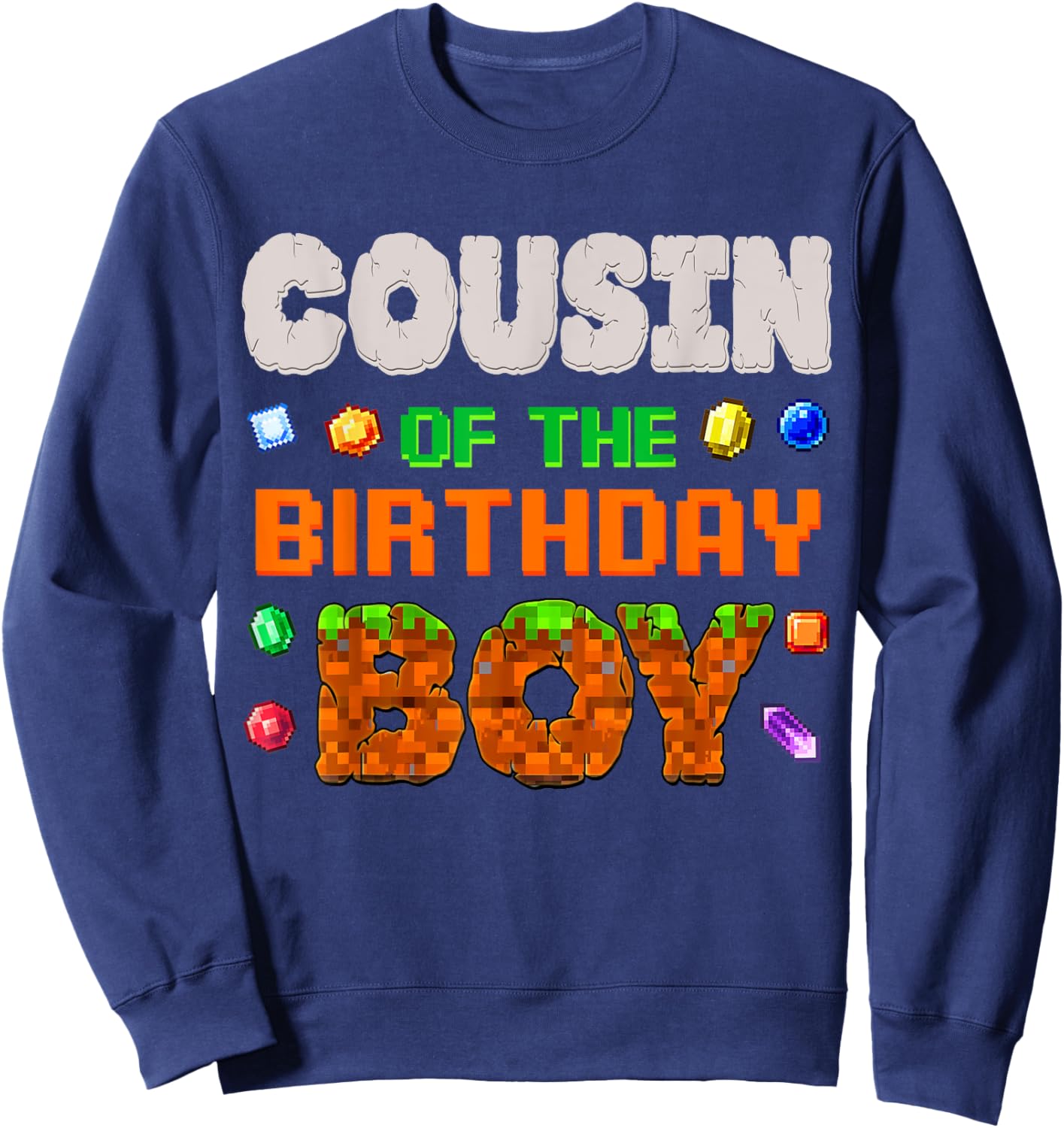 Cousin Of The Birthday Boy Video Game Pixel Number Gamer Sweatshirt - Sweatshirt | Navy