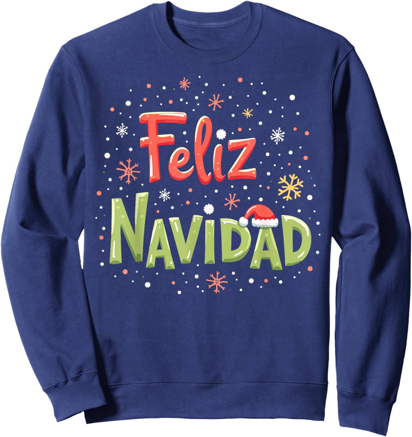 Feliz Navidad Christmas Mexican Xmas Spanish New Year Sweatshirt - Sweatshirt | Navy