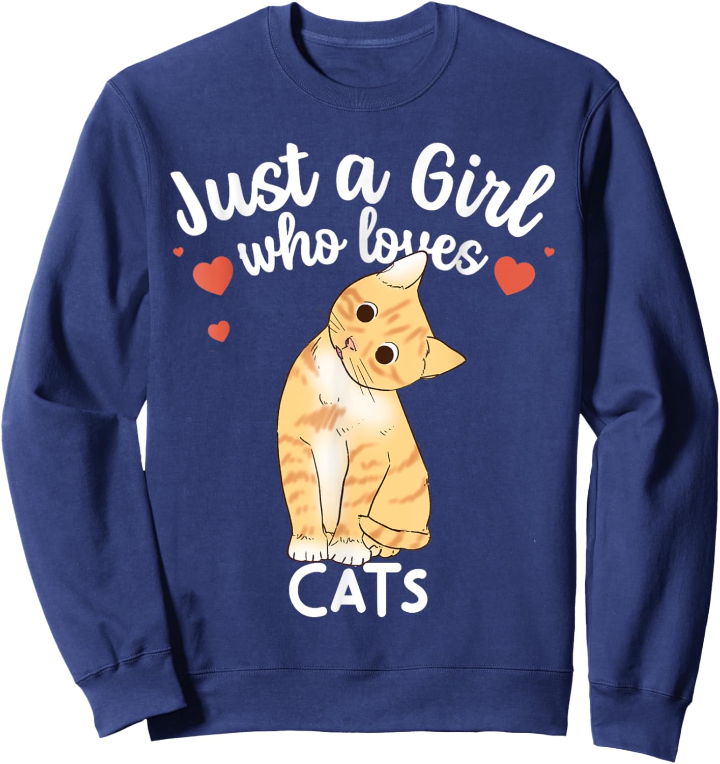 Just a Girl Who Loves Cats Funny Orange Ginger Cat Lover Sweatshirt - Sweatshirt | Navy