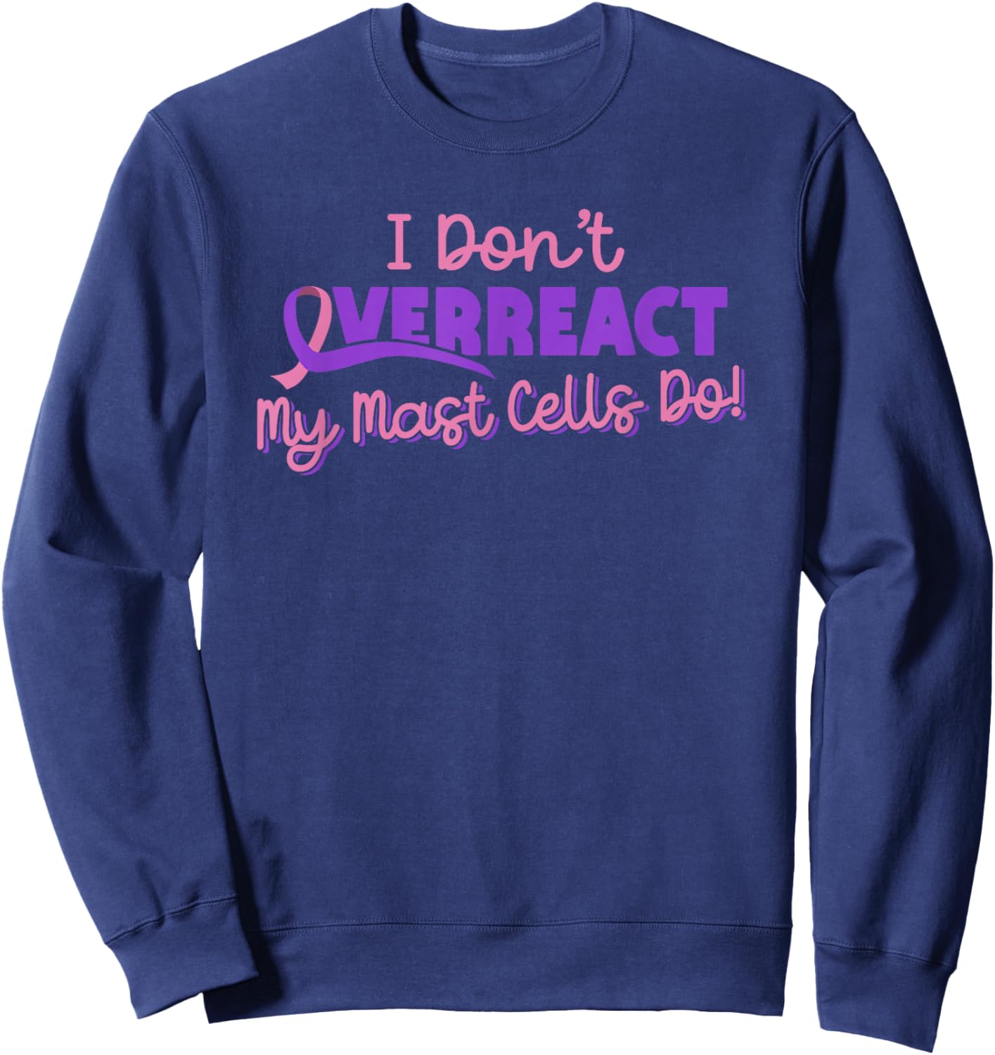 Mast Cell Activation Syndrome Awareness Sweatshirt - Sweatshirt | Navy