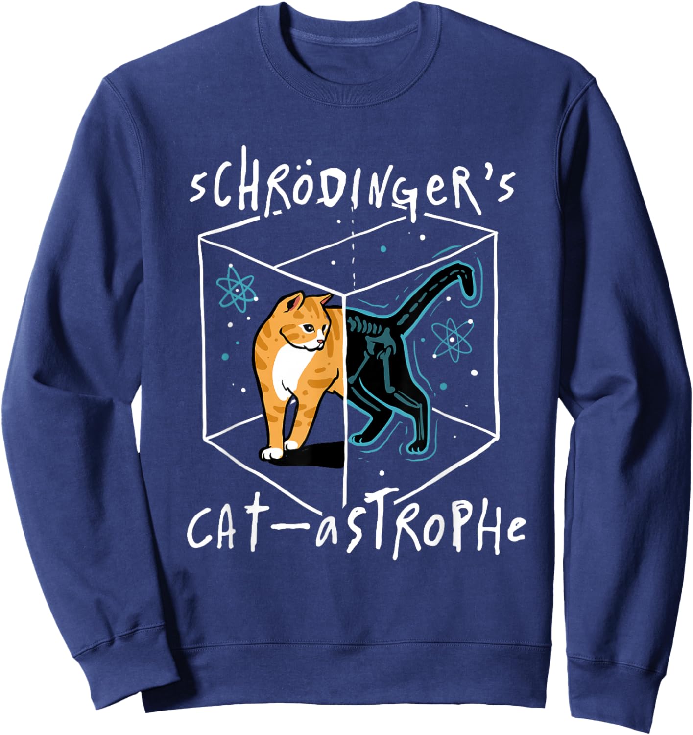 Schrödinger's Cat-astrophe Funny Science Cat Sweatshirt - Sweatshirt | Navy