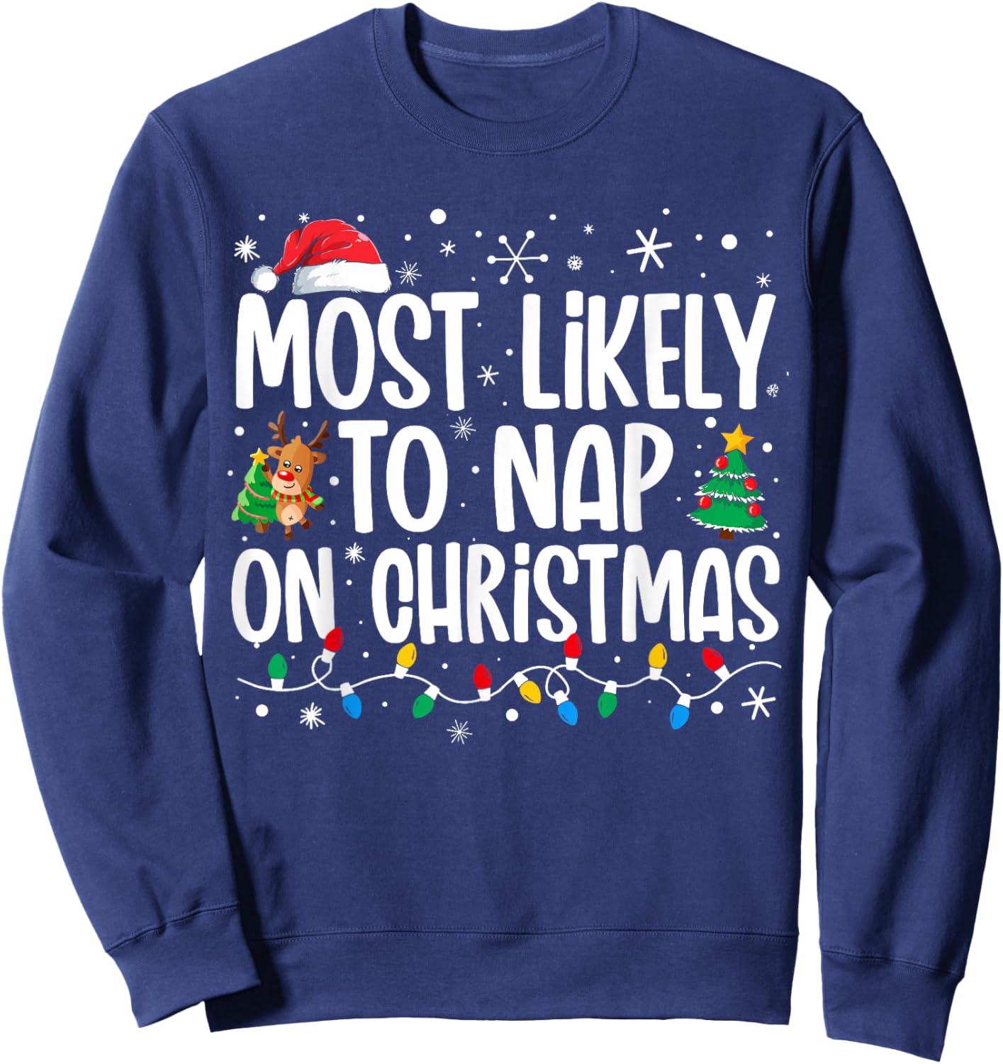 Most Likely To Nap On Christmas Family Funny Matching Xmas Sweatshirt - Sweatshirt | Navy