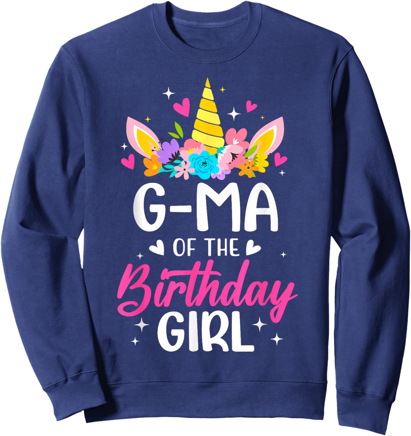 G-Ma Of The Birthday Girl Unicorn Bday Party Family Sweatshirt - Sweatshirt | Navy