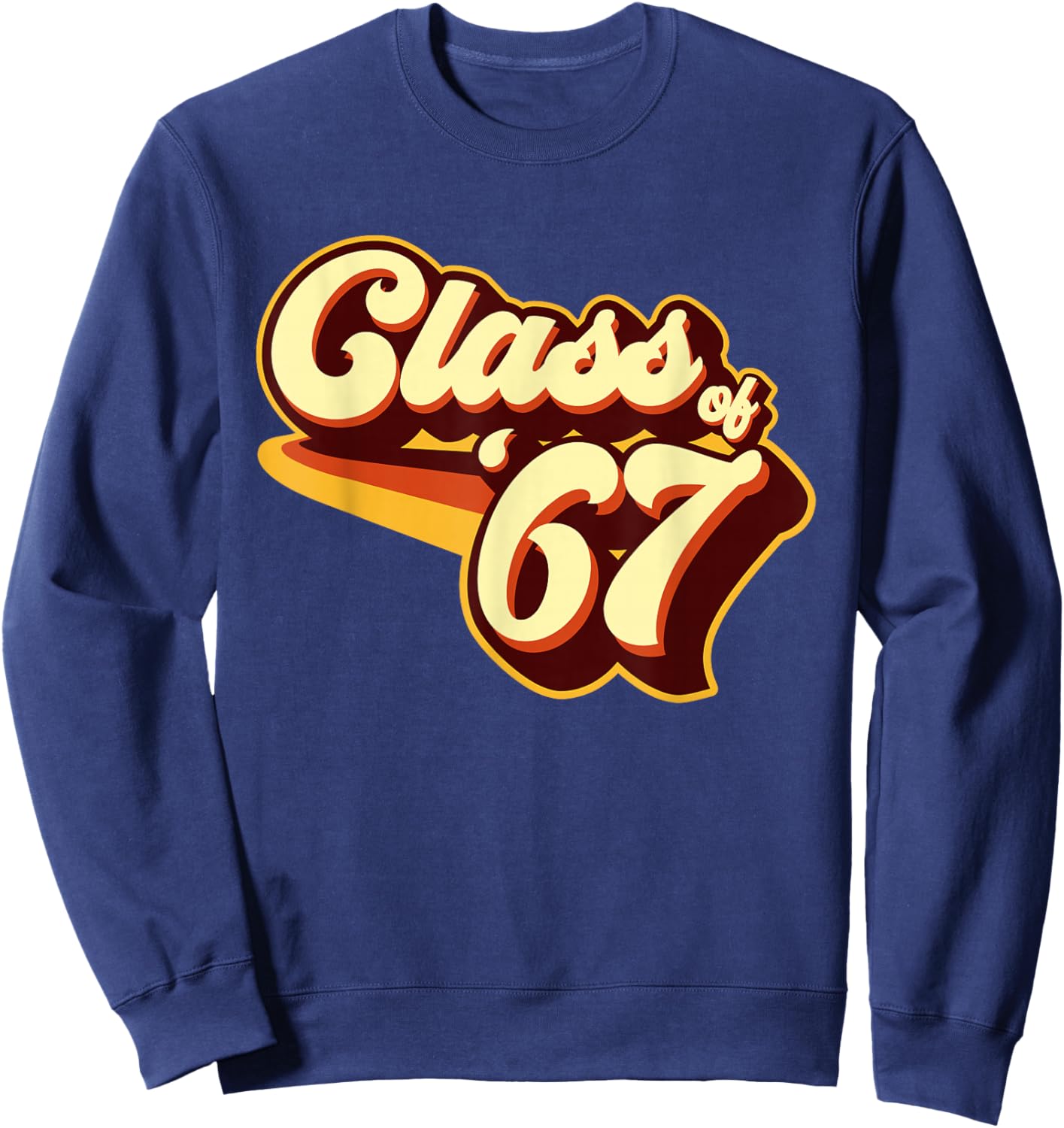 Class of 67 Reunion Retro 1967 Sweatshirt - Sweatshirt | Navy
