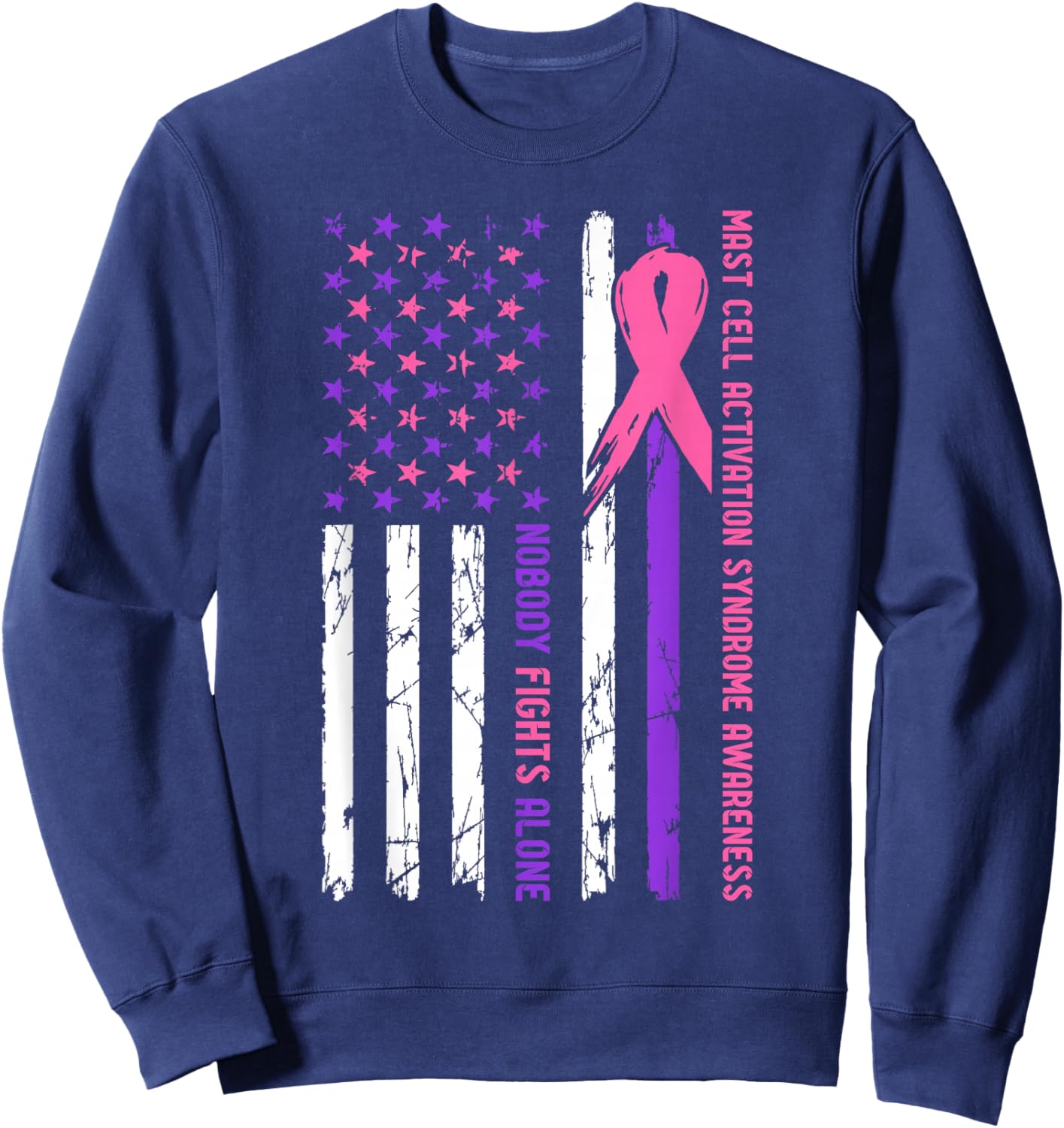 Mast Cell Activation Syndrome Awareness Nobody Fights Alone Sweatshirt - Sweatshirt | Navy