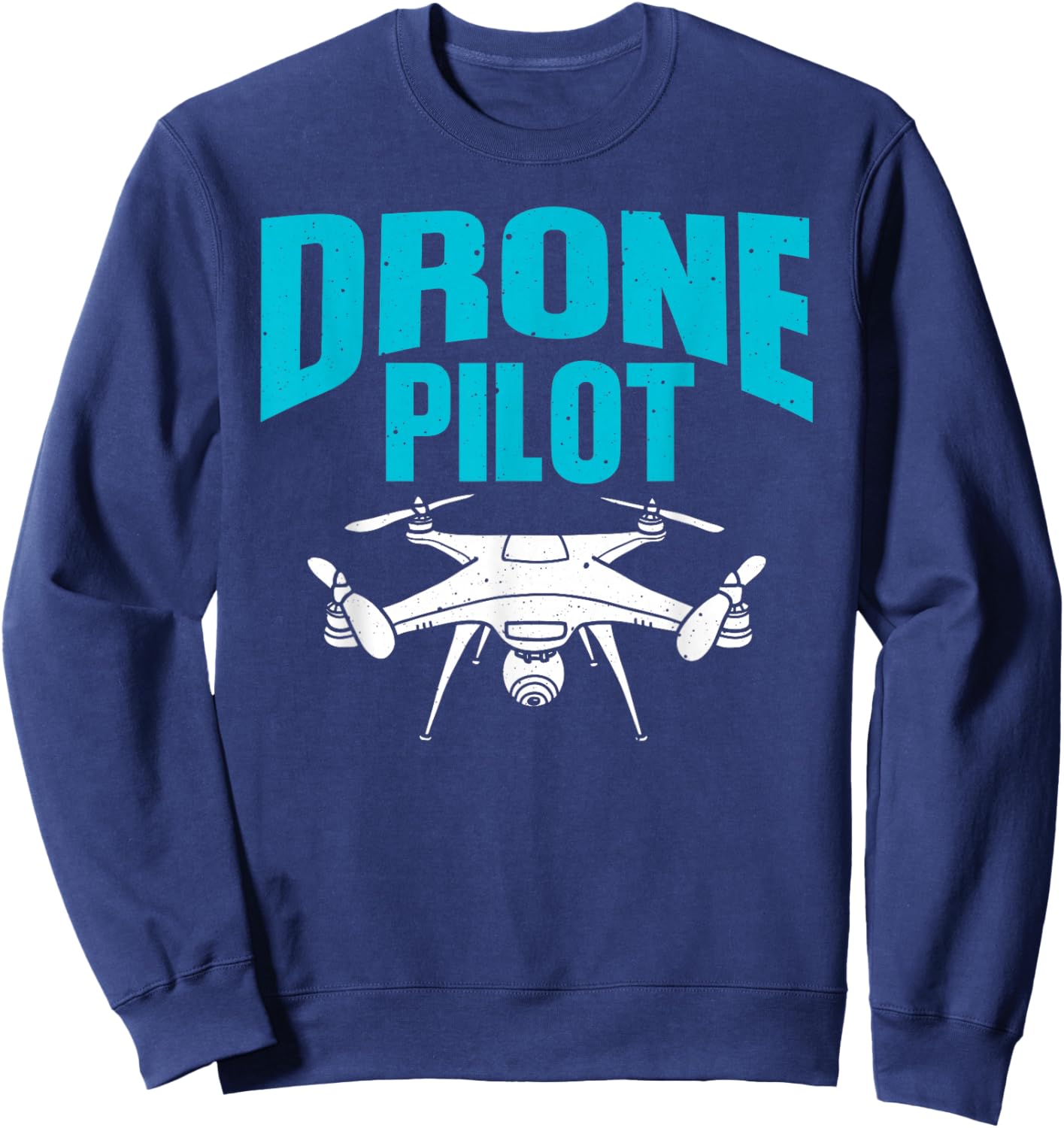 Best Drone Pilot Art Women Drone Enthusiast RC Drone Sweatshirt - Sweatshirt | Navy