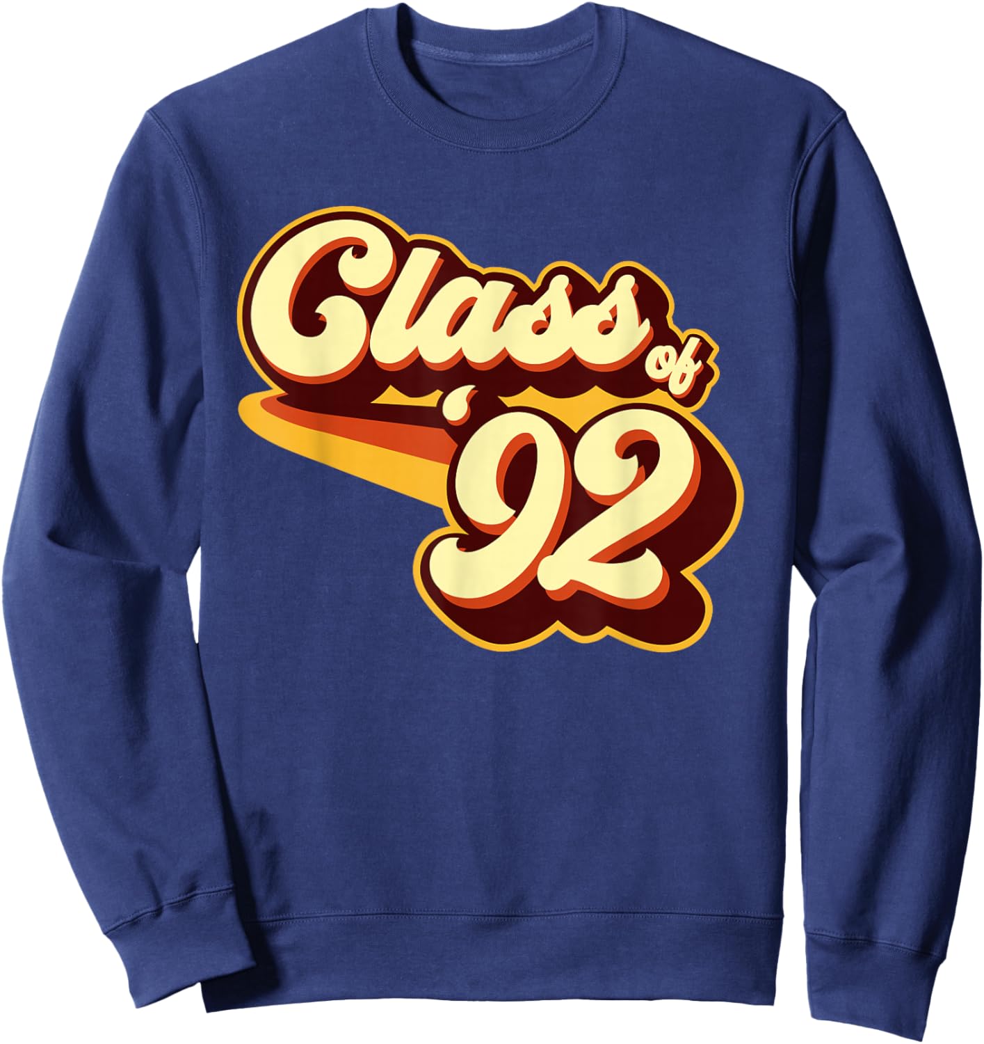 Class of 92 Reunion Retro 1992 Sweatshirt - Sweatshirt | Navy