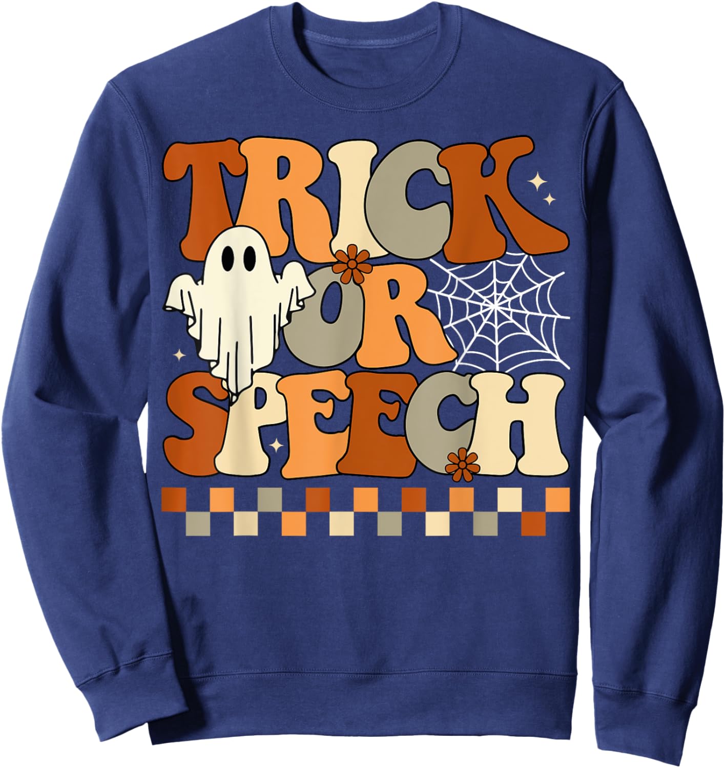 Trick or Speech Retro SLP Halloween Speech Therapy Halloween Sweatshirt - Sweatshirt | Navy
