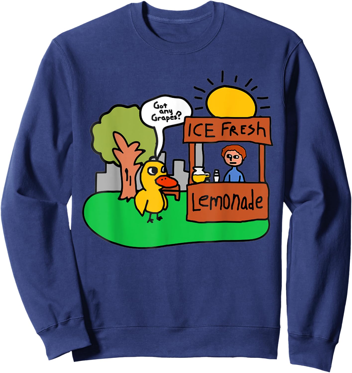 Ice Fresh Lemonade Got Any Grapes Duck Funny Gift Sweatshirt - Sweatshirt | Navy