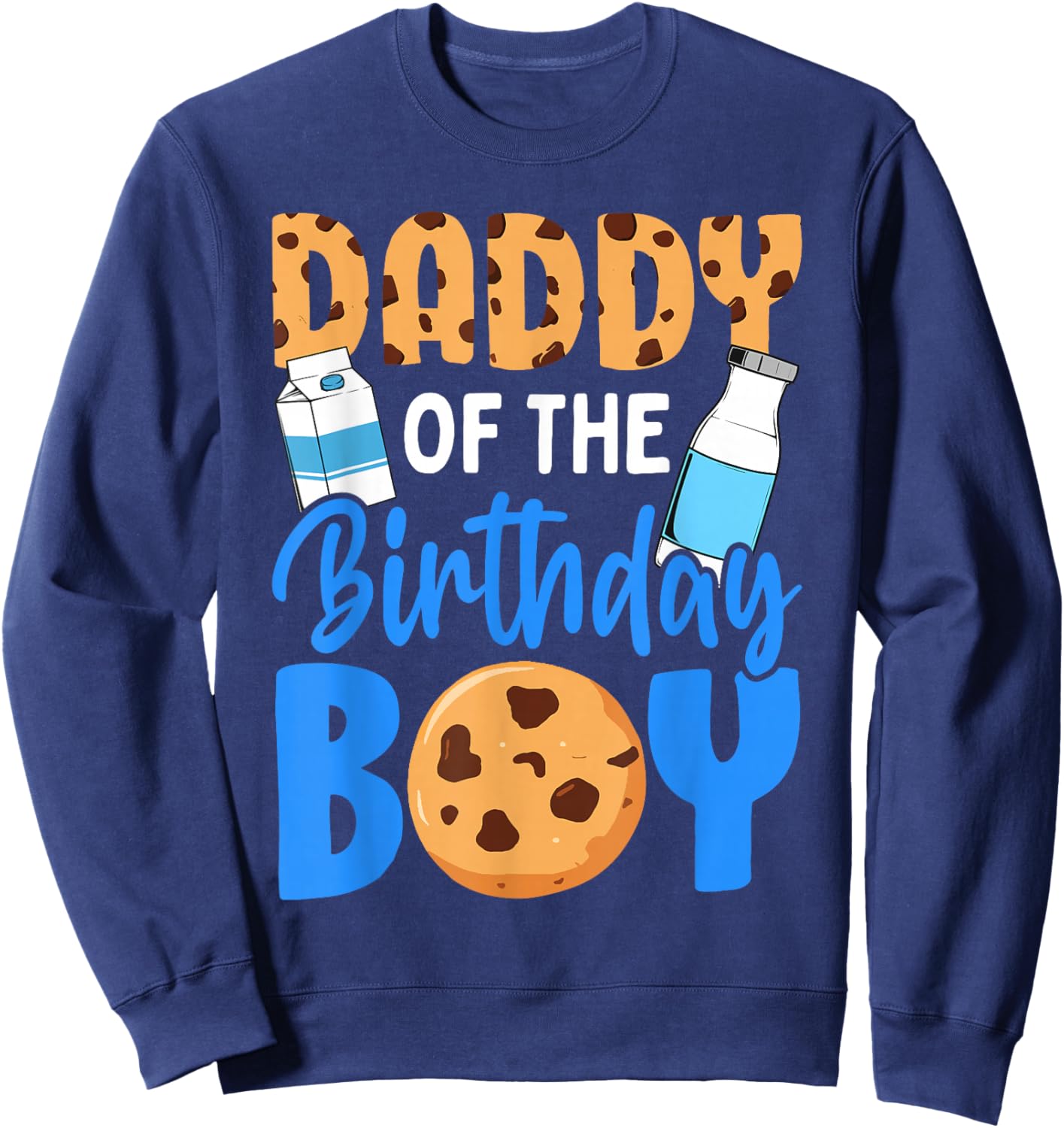 Daddy of the birthday boy Milk and Cookies 1st birthday Sweatshirt - Sweatshirt | Navy