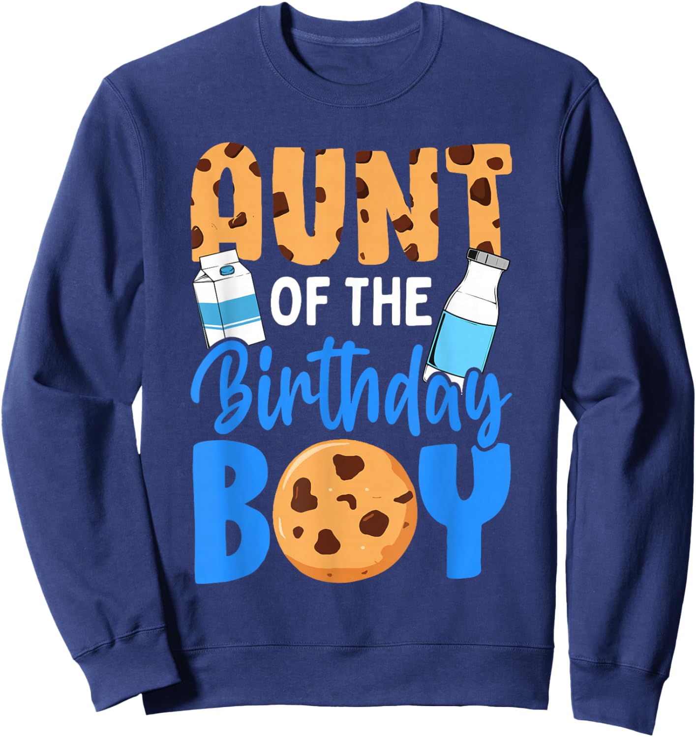 Aunt of the birthday boy Milk and Cookies 1st birthday Sweatshirt - Sweatshirt | Navy
