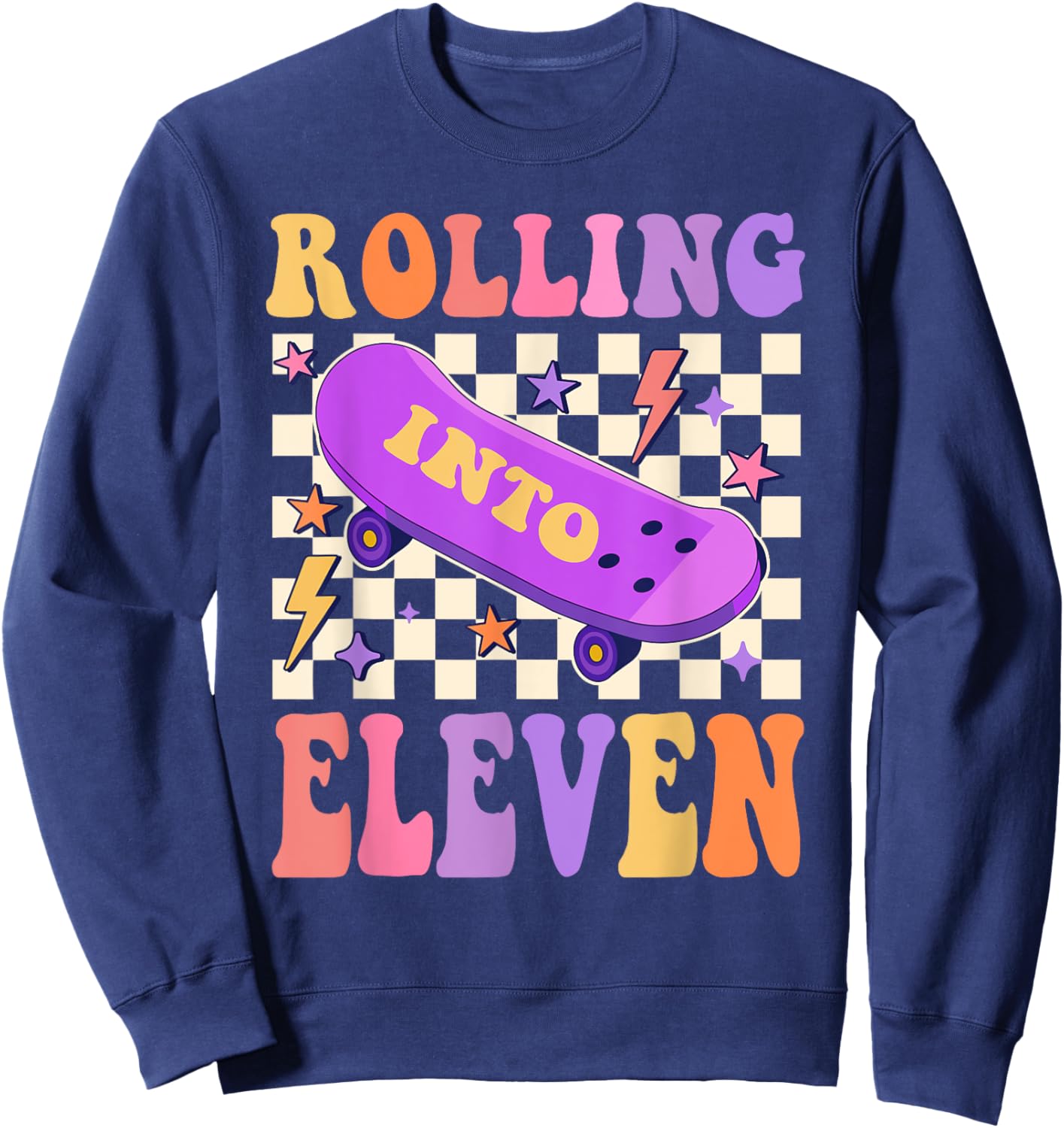Rolling Into 11 Year Old Skateboard Skater 11th Birthday Sweatshirt - Sweatshirt | Navy