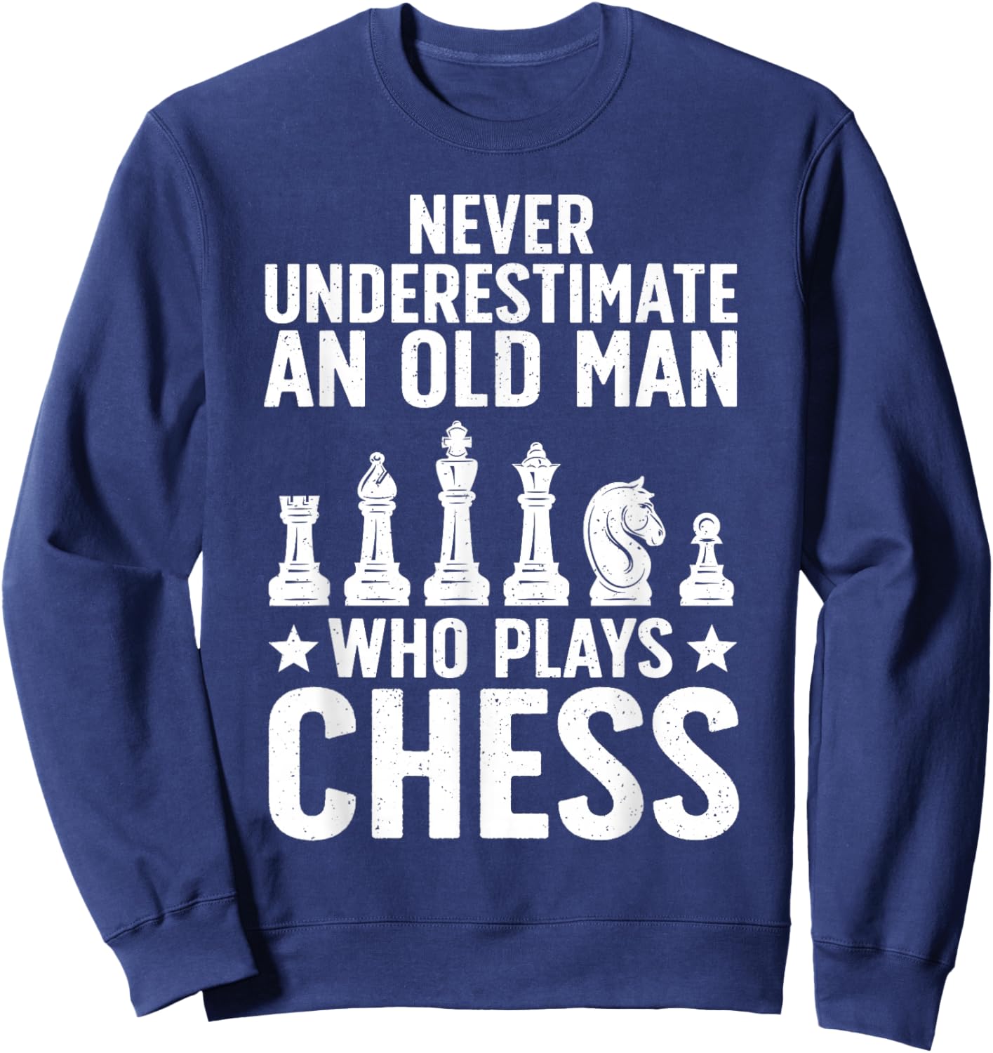 Best Chess Art Dad Grandpa Chess Lover Chess Player Sweatshirt - Sweatshirt | Navy