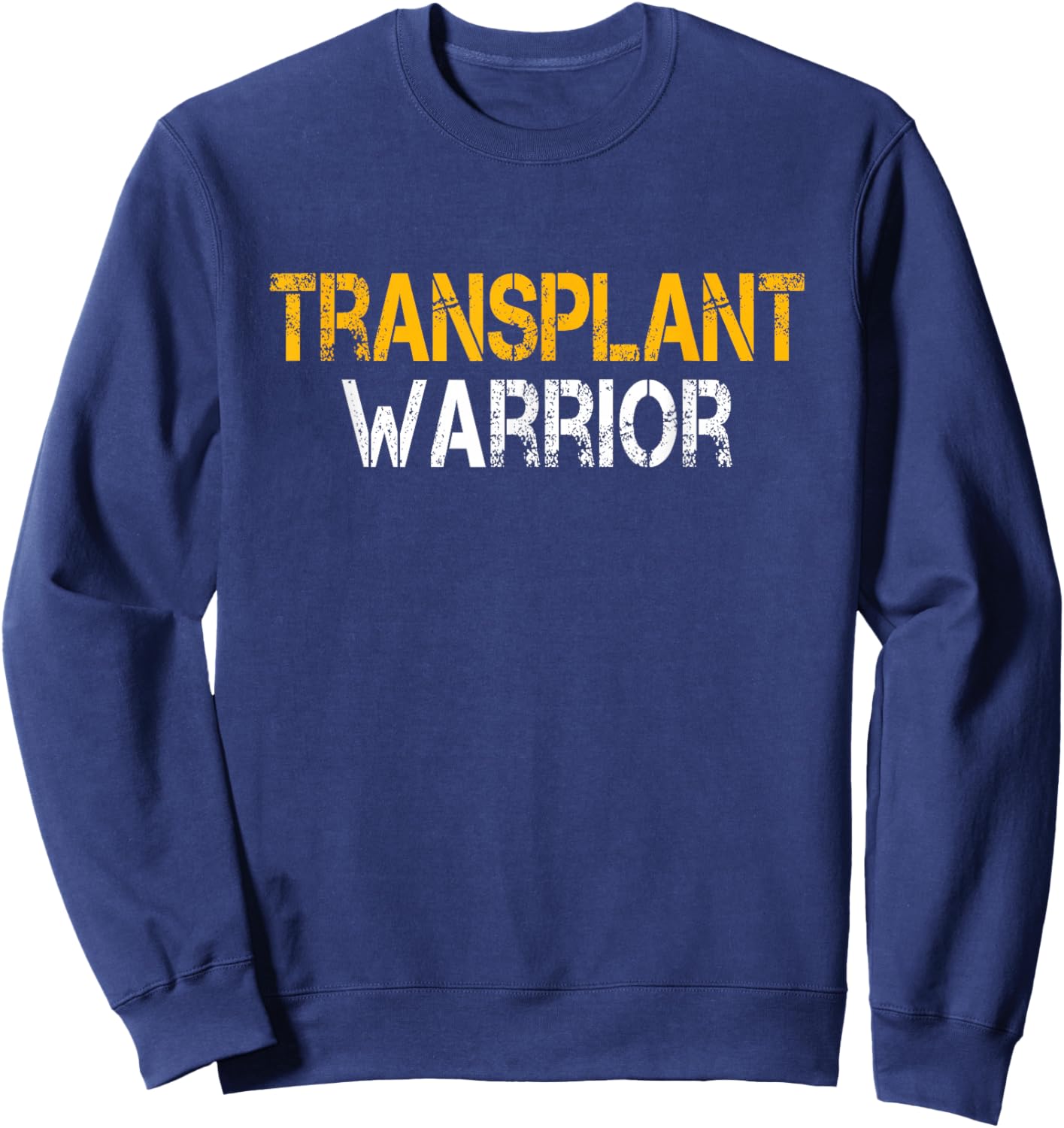Transplant Warrior Heart Kidney Lung Liver Organ Transplant Sweatshirt - Sweatshirt | Navy