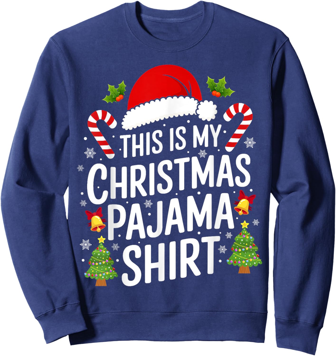 This Is My Christmas Pajama Matching Family Xmas Holiday Sweatshirt - Sweatshirt | Navy