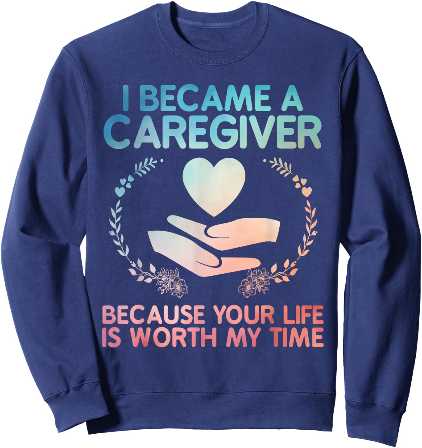 Caregiver Art Women Medical Health Worker Caregiver Sweatshirt - Sweatshirt | Navy