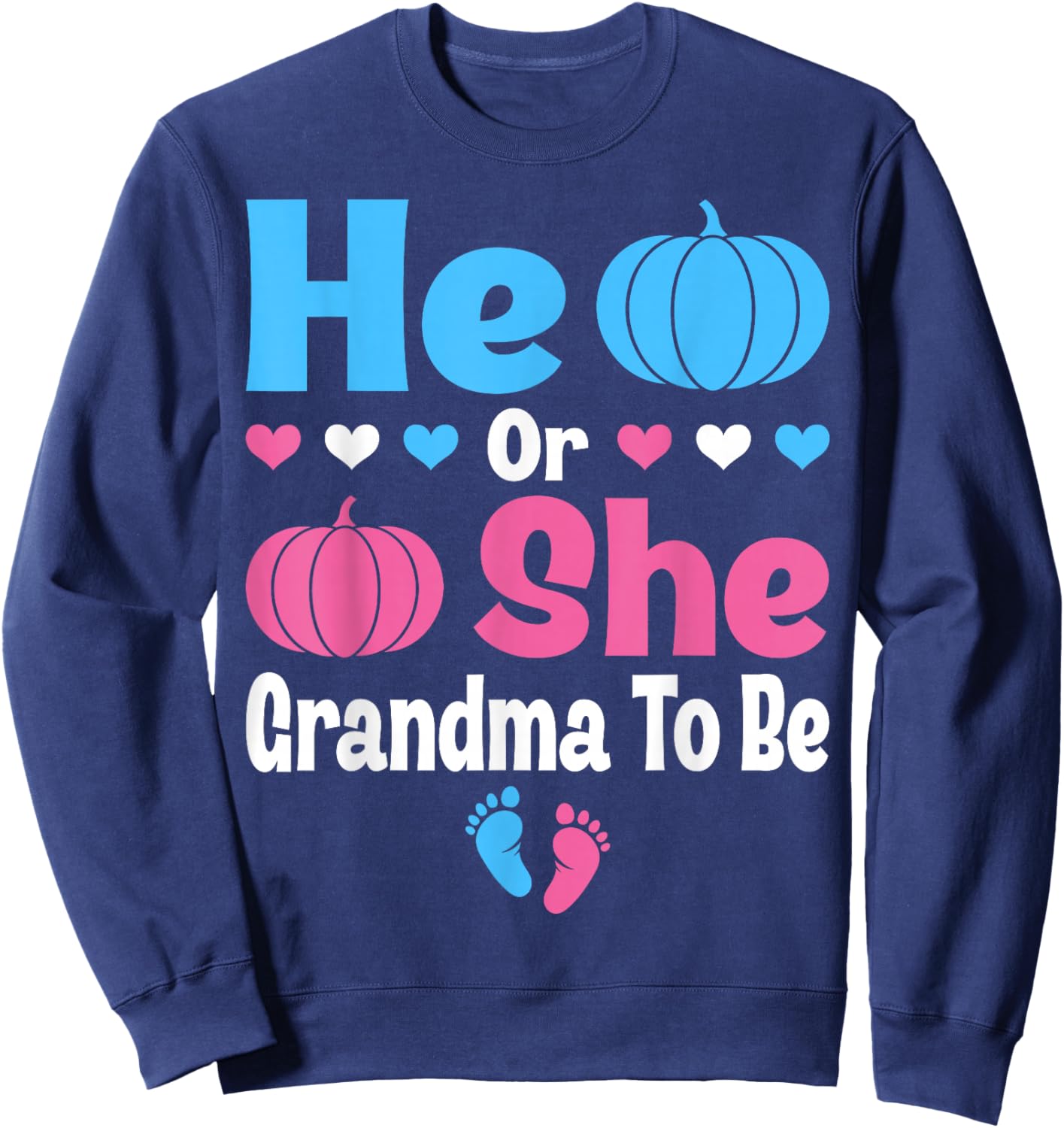 He Or She Grandma To Be Pumpkin Baby Gender Reveal Halloween Sweatshirt - Sweatshirt | Navy